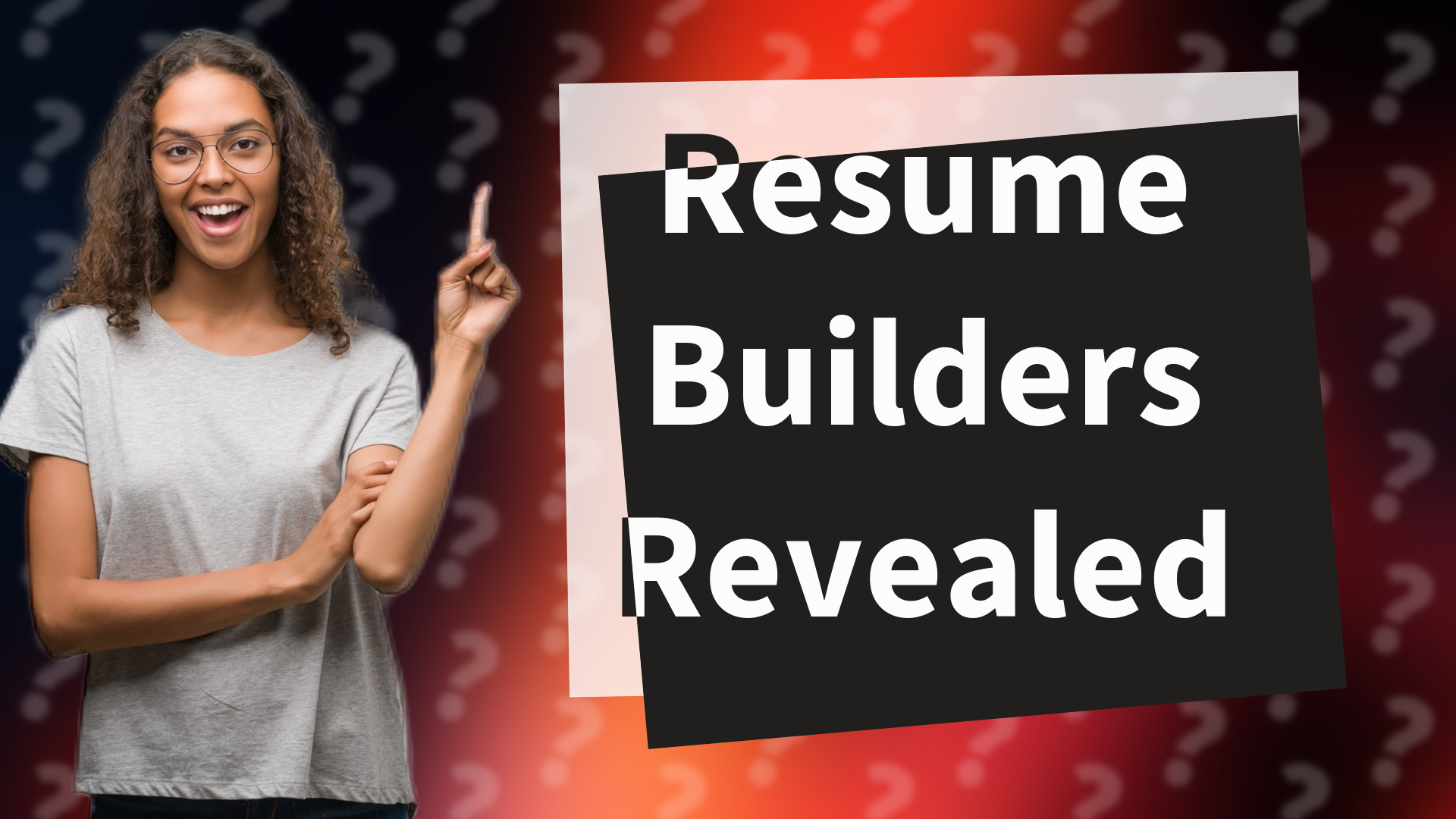 Resume Builders Revealed
