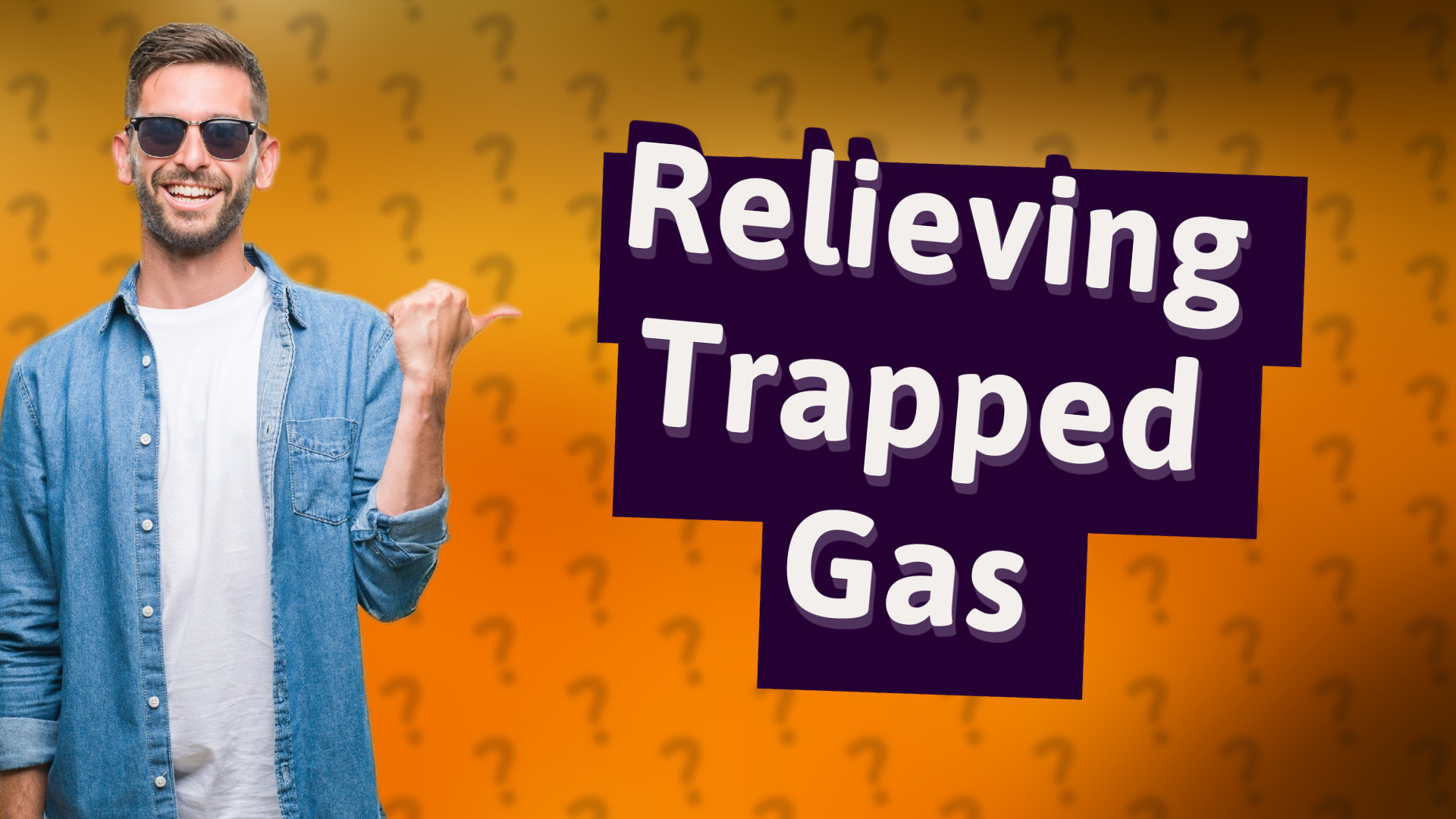 Relieving Trapped Gas