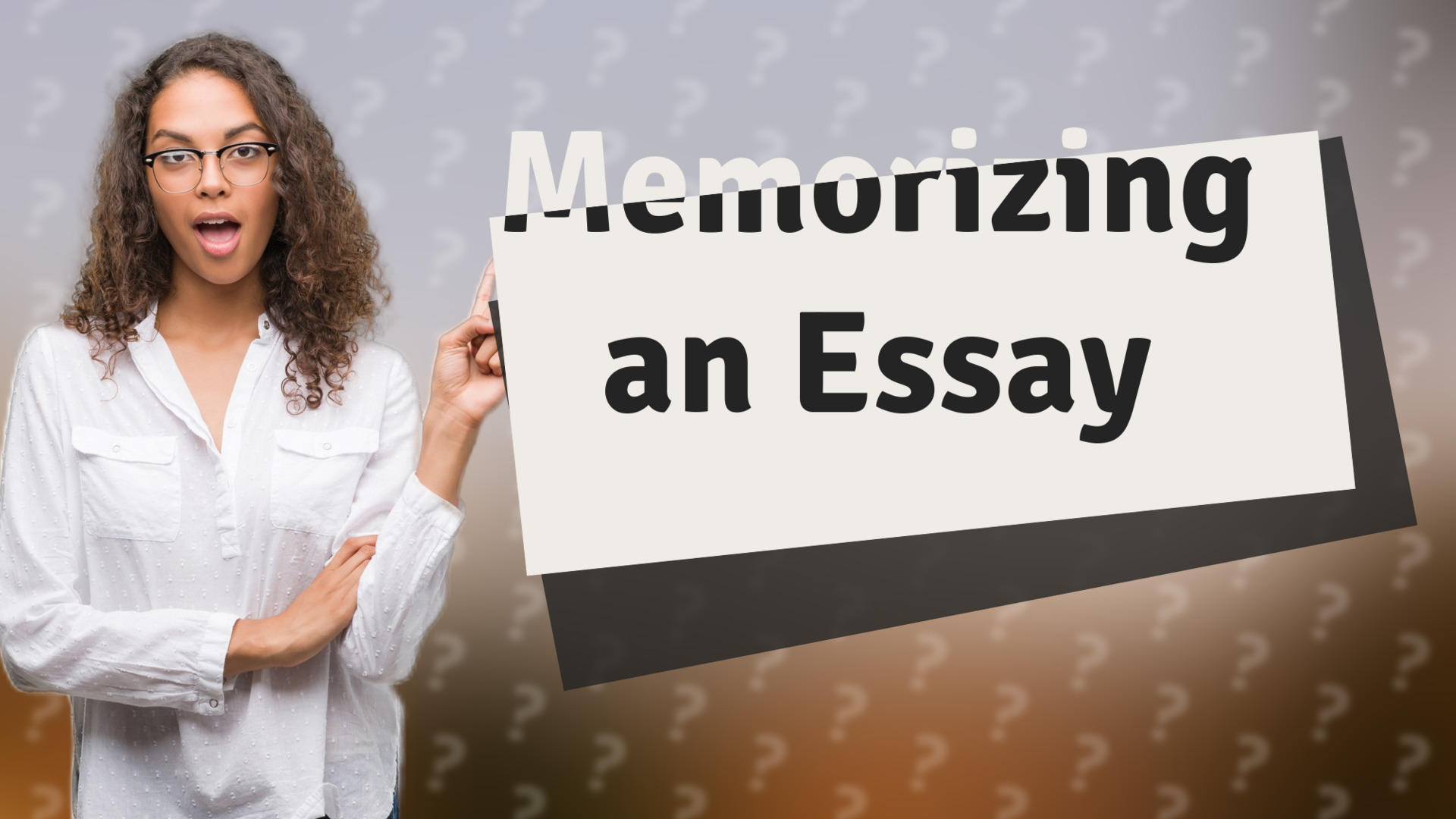 Memorizing an Essay