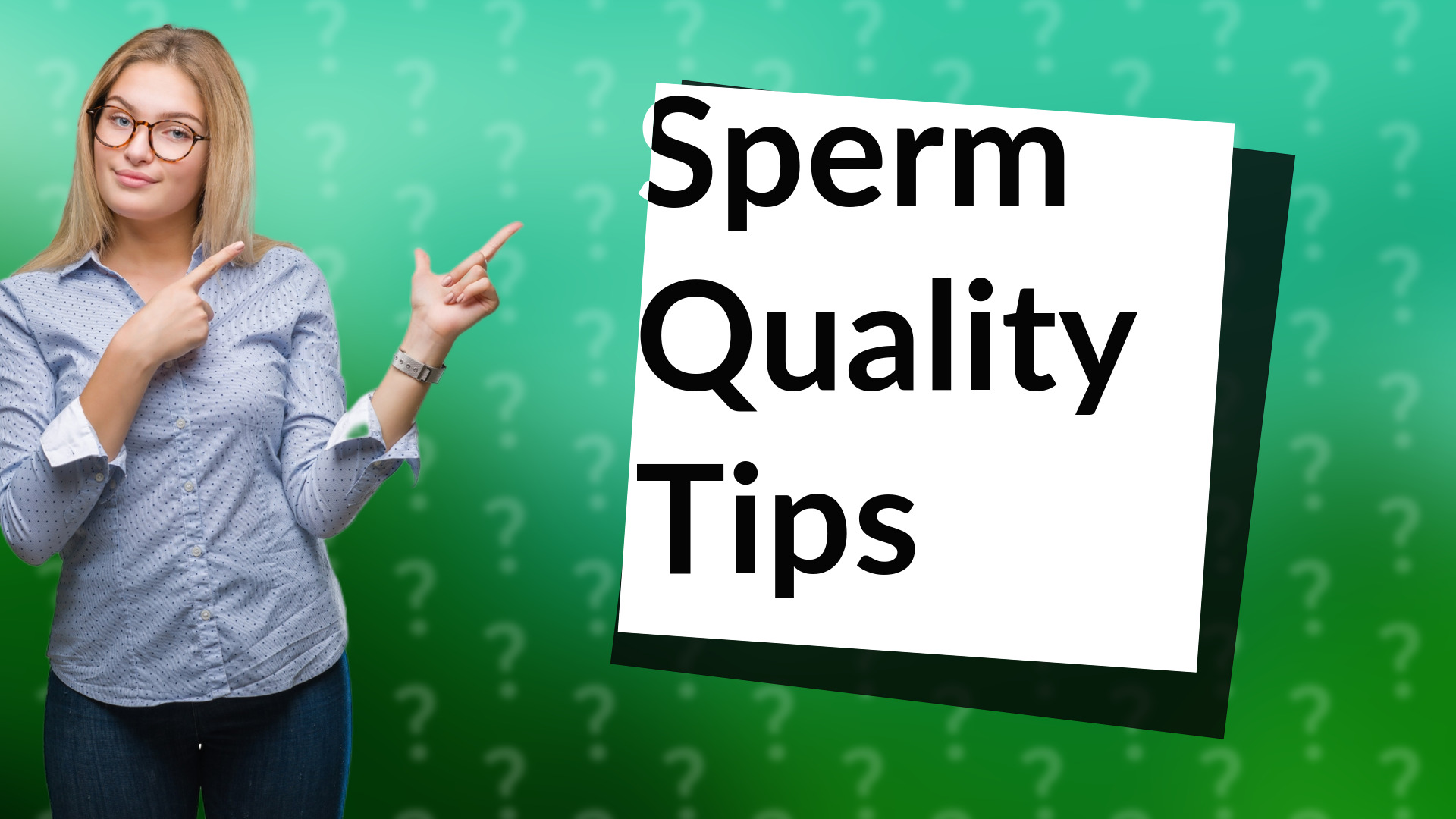 Sperm Quality Tips