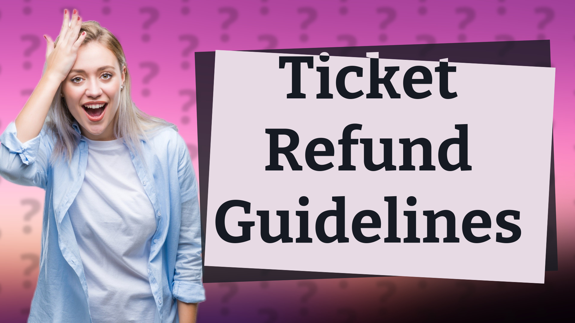 Ticket Refund Guidelines