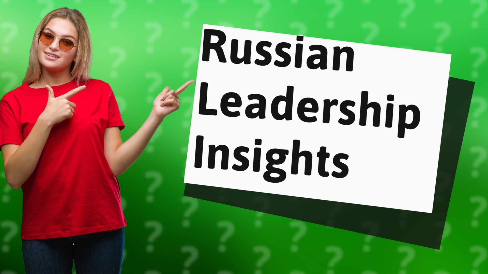 Russian Leadership Insights