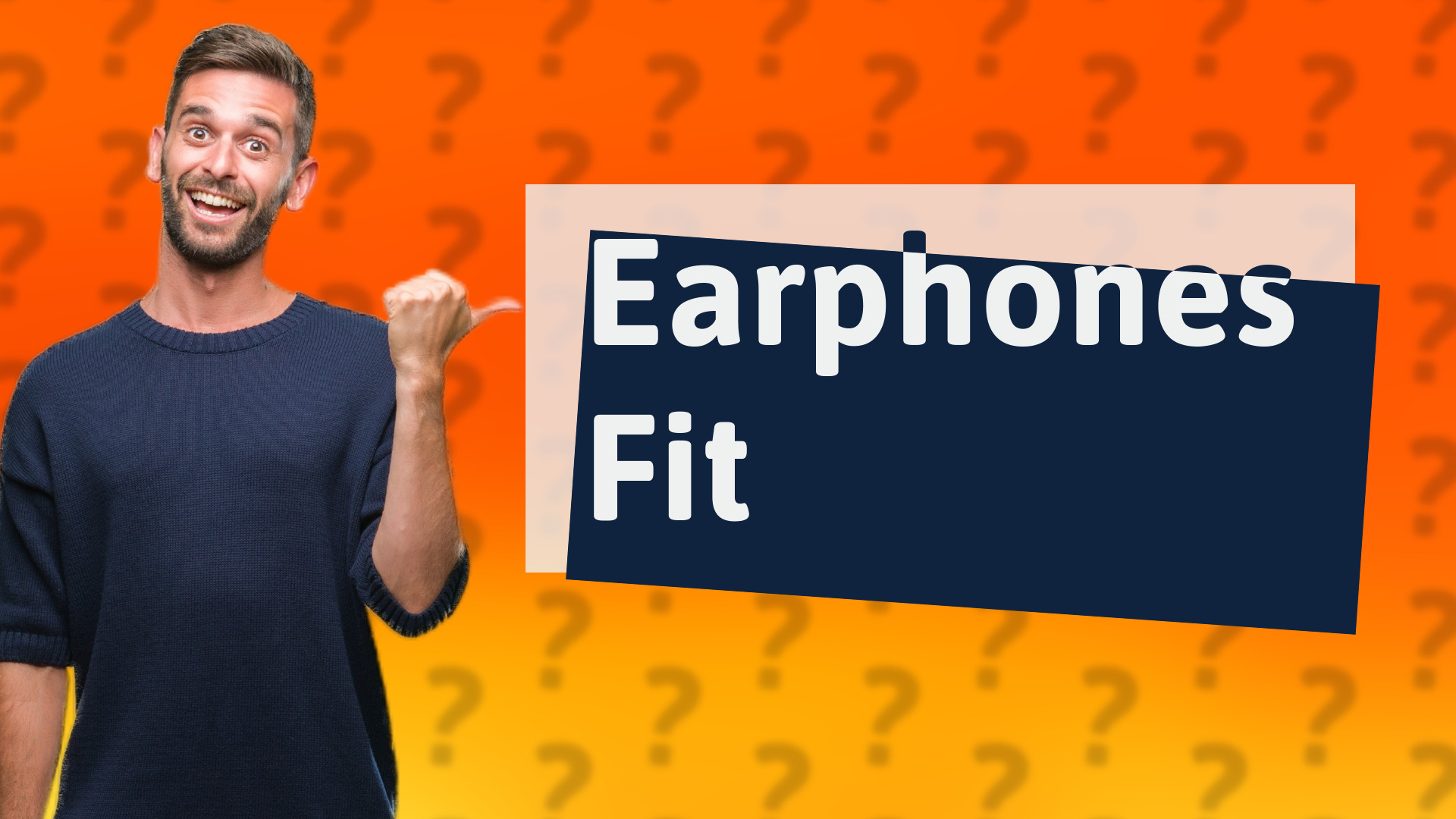 Earphones Fit