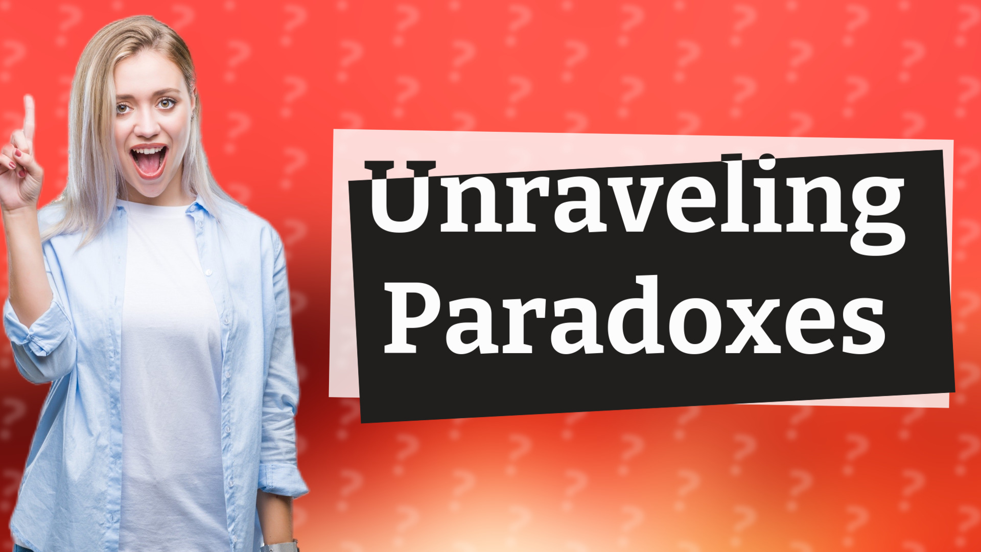 Unraveling Paradoxes