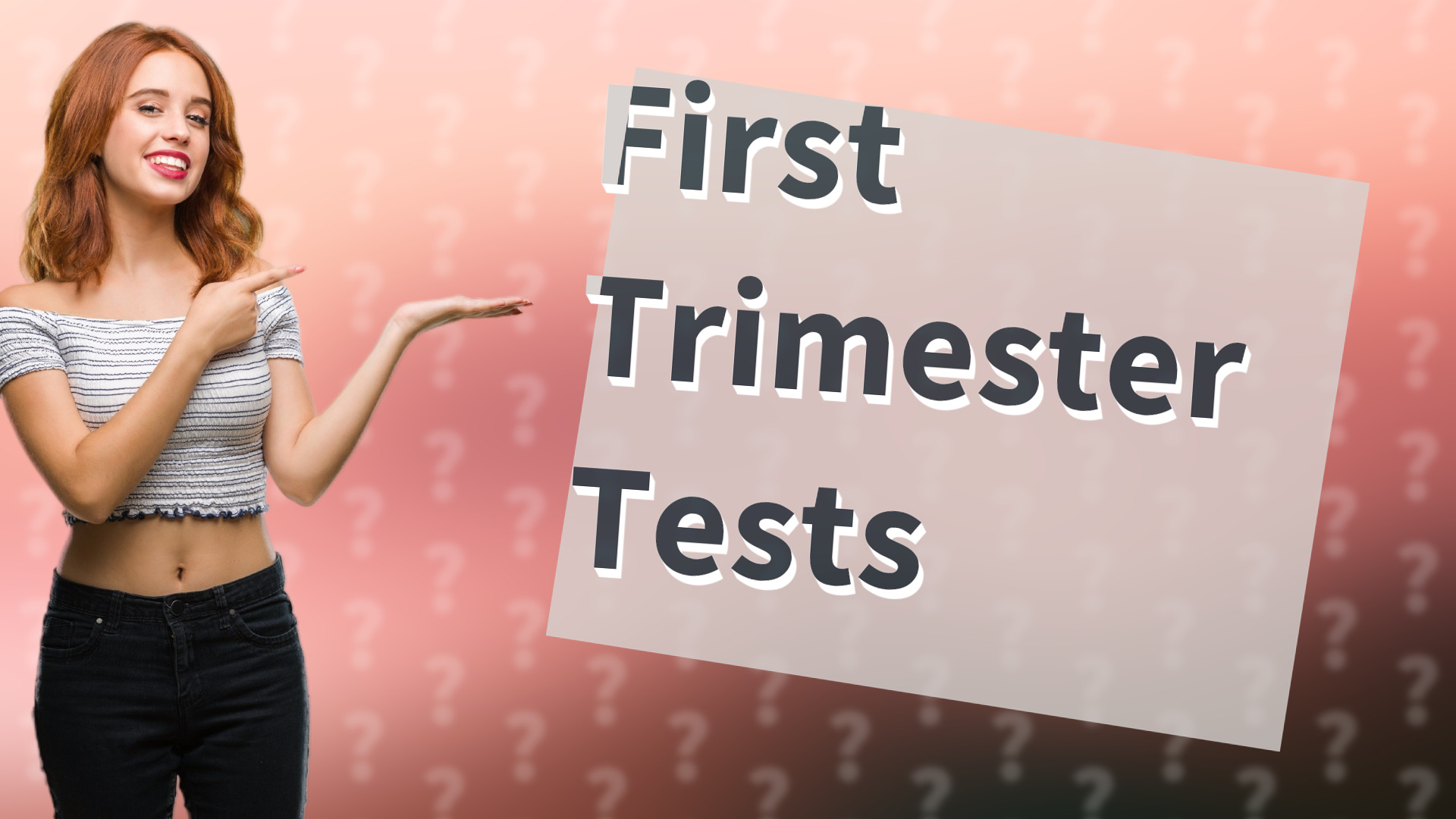 First Trimester Tests
