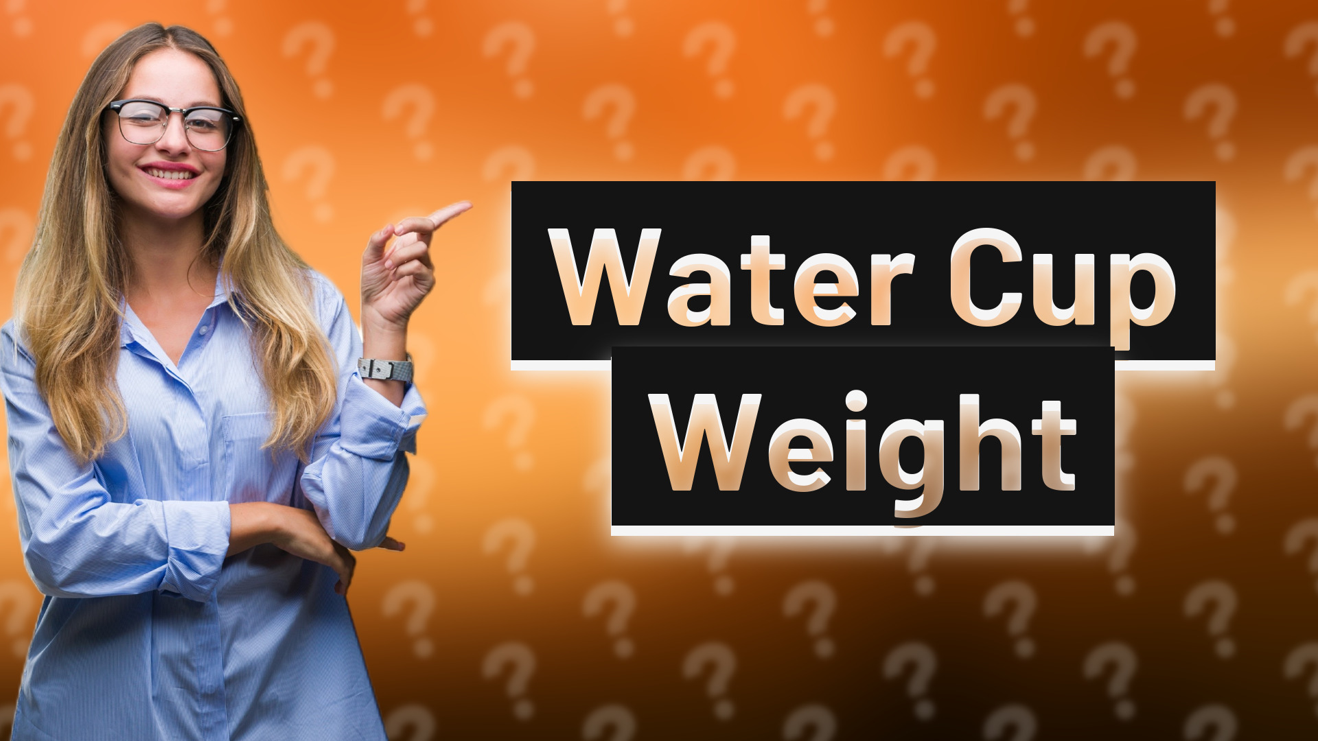 Water Cup Weight