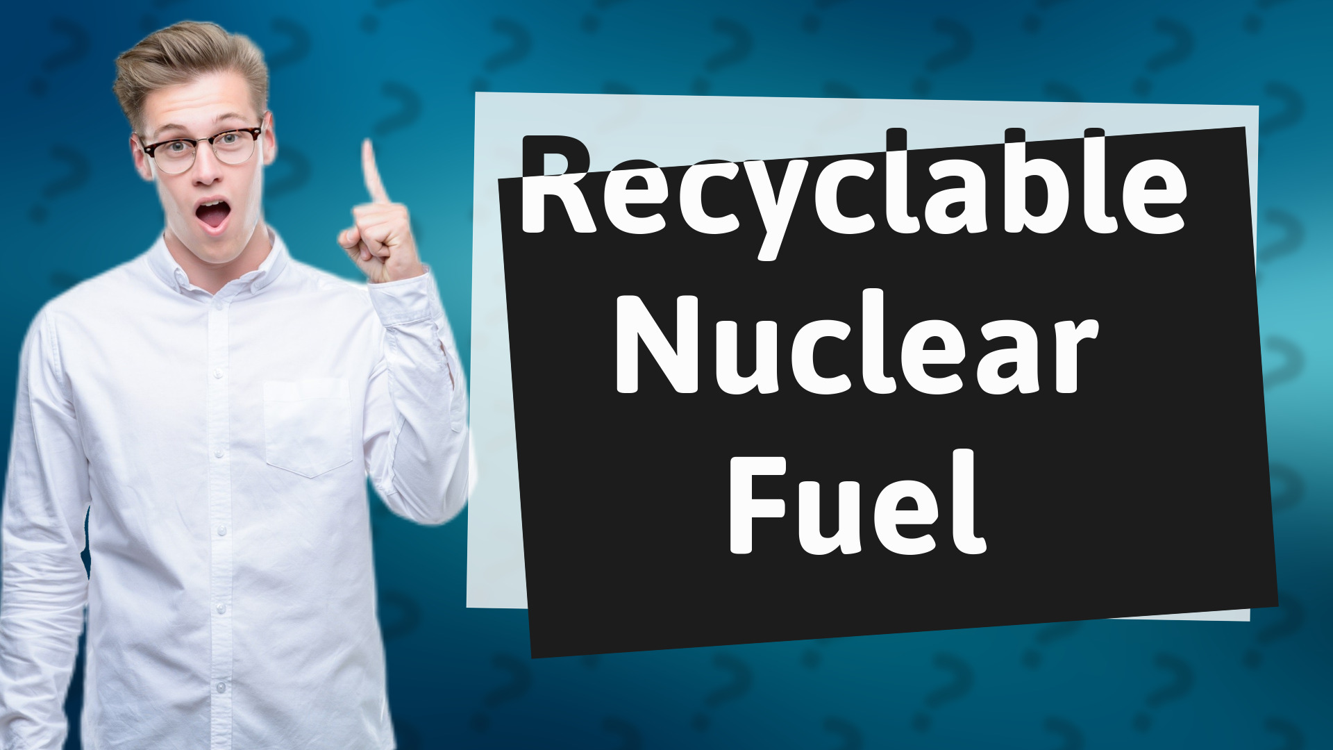 Recyclable Nuclear Fuel