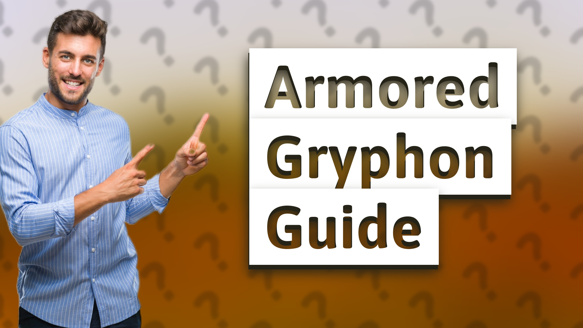 Armored Gryphon Guide