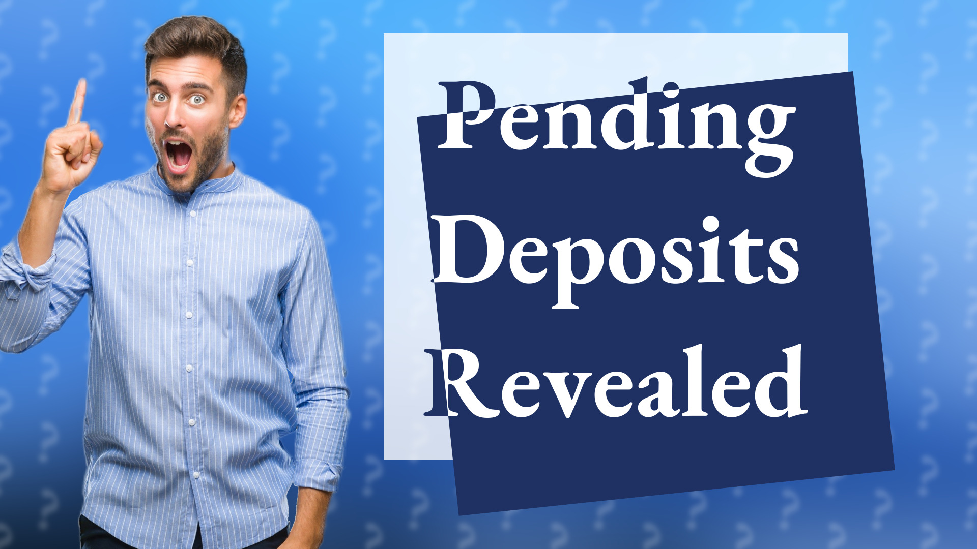 Pending Deposits Revealed