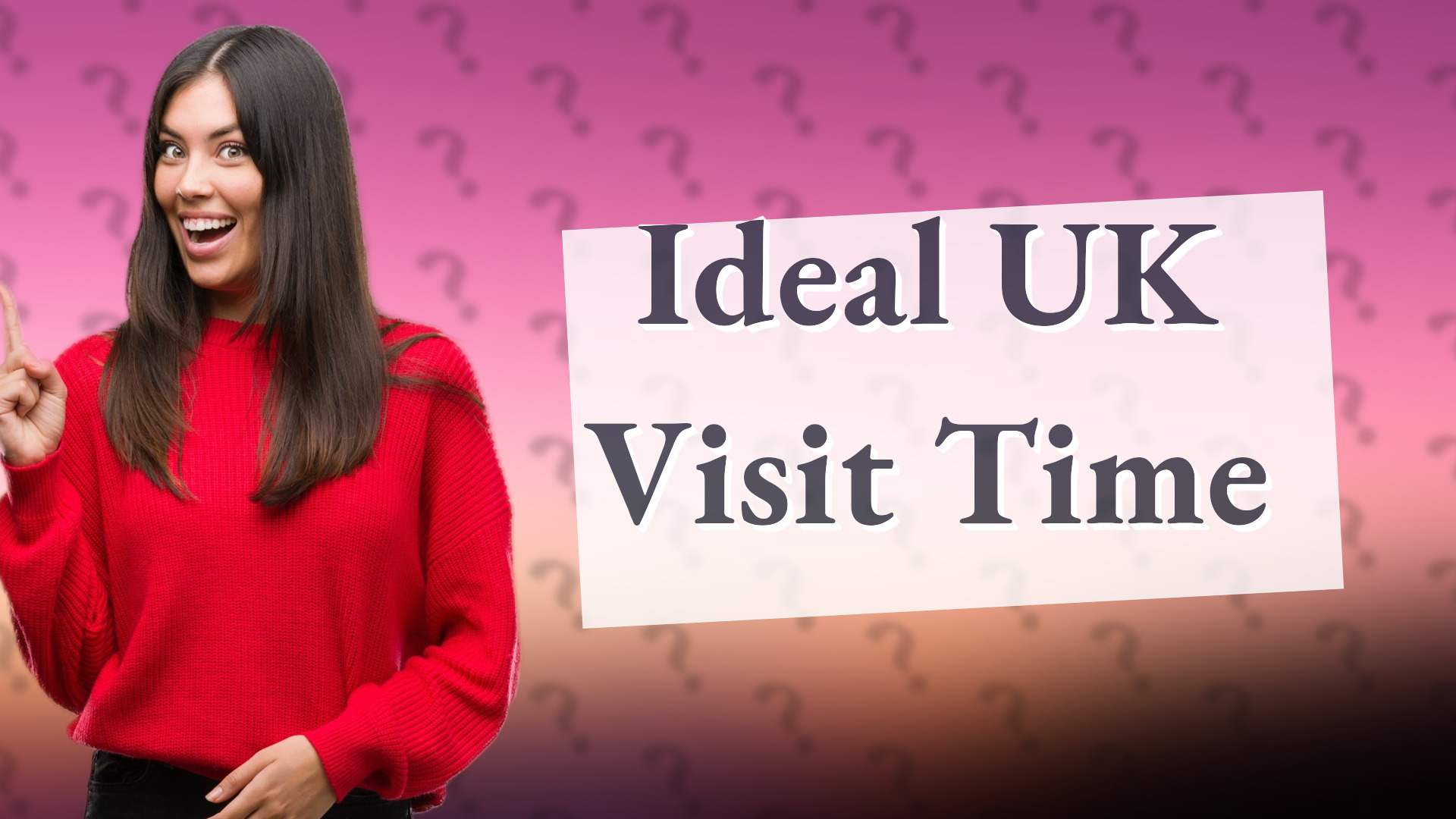 Ideal UK Visit Time