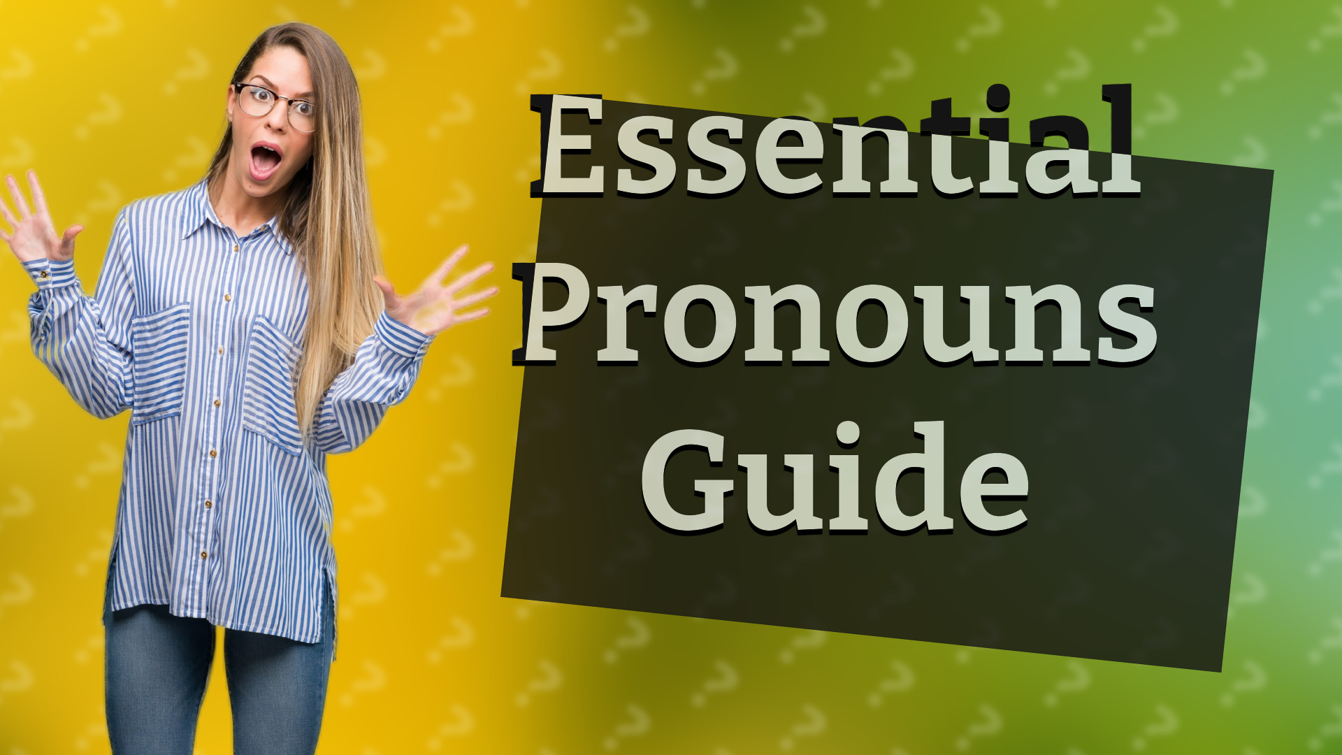Essential Pronouns Guide