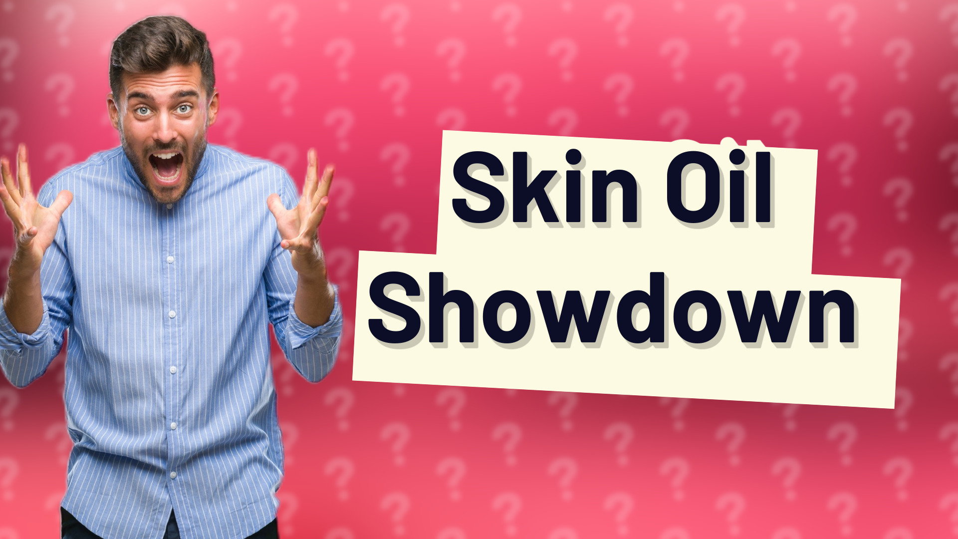 Skin Oil Showdown