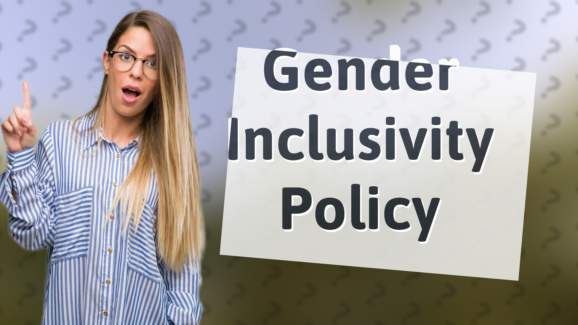 Gender Inclusivity Policy