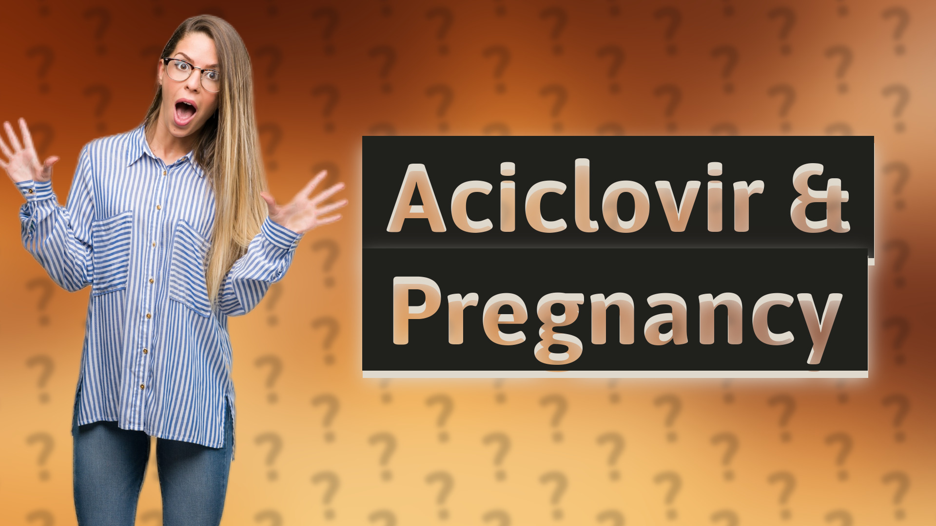Aciclovir & Pregnancy