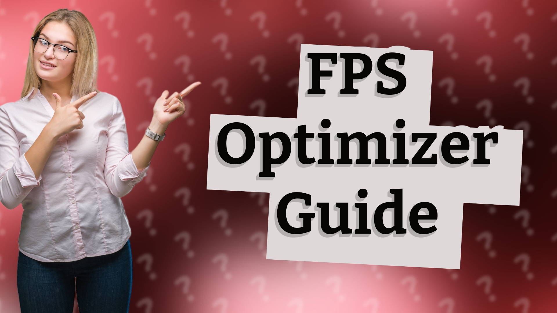 FPS Optimizer Guide