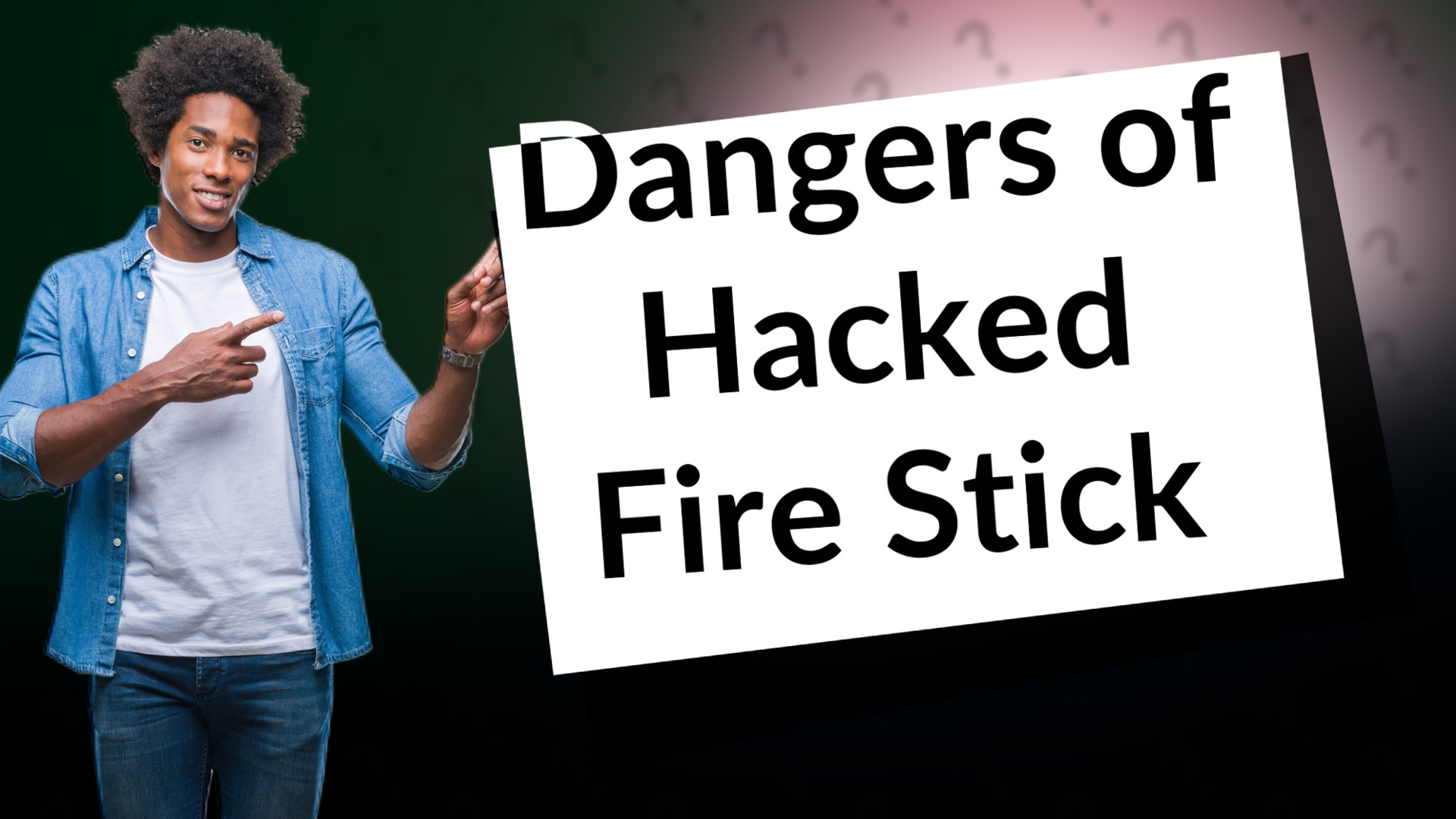 Dangers of Hacked Fire Stick