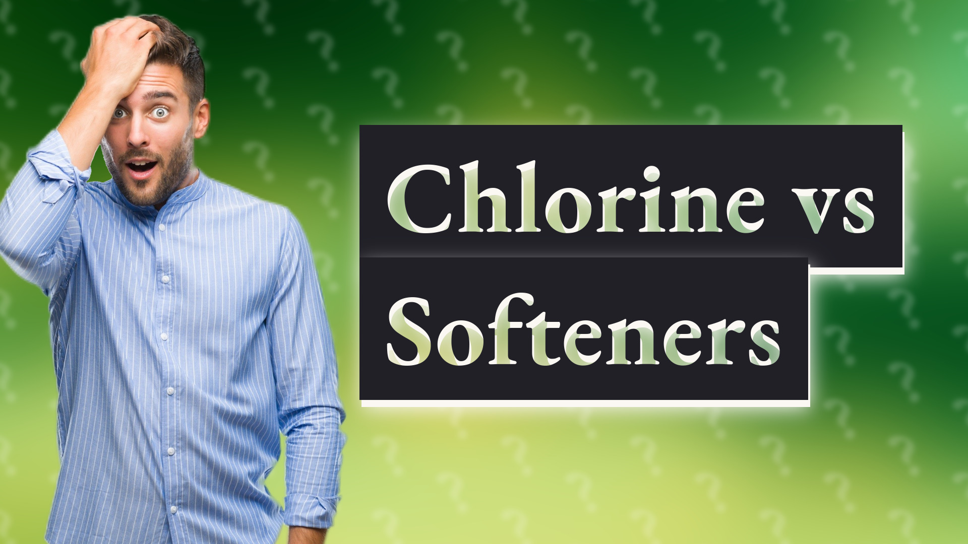 Chlorine vs Softeners