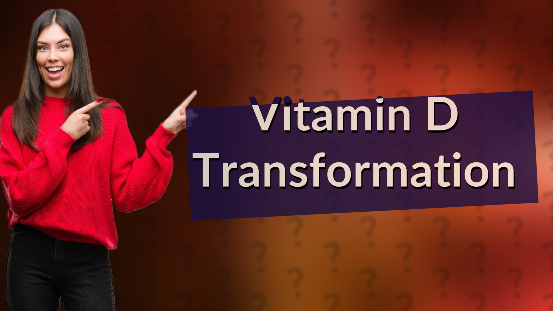 Vitamin D Transformation