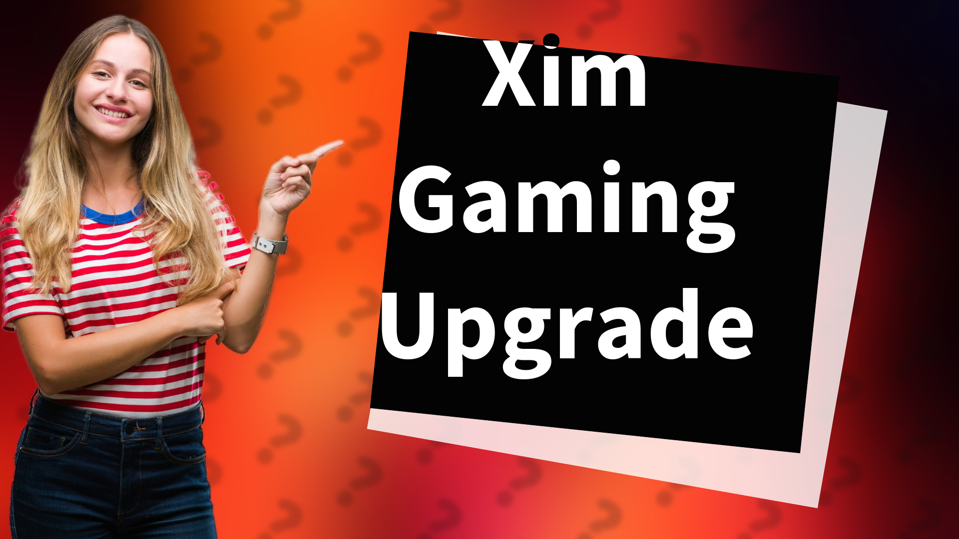 Xim Gaming Upgrade