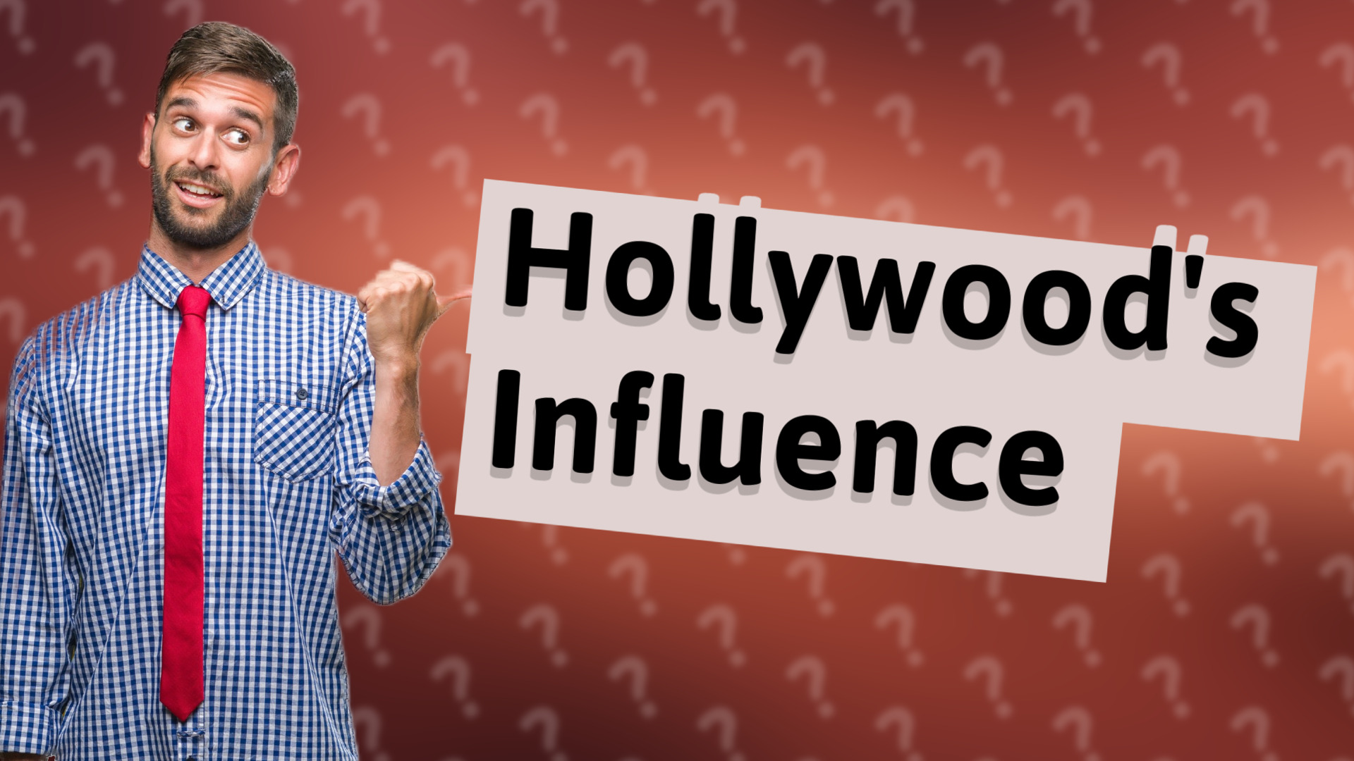 Hollywood's Influence