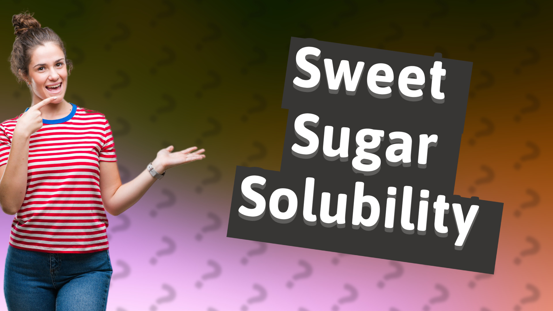 Sweet Sugar Solubility