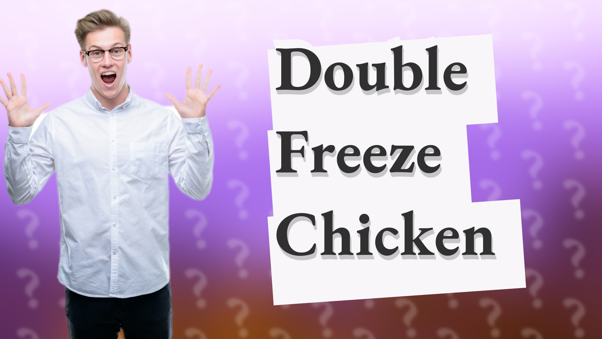Double Freeze Chicken