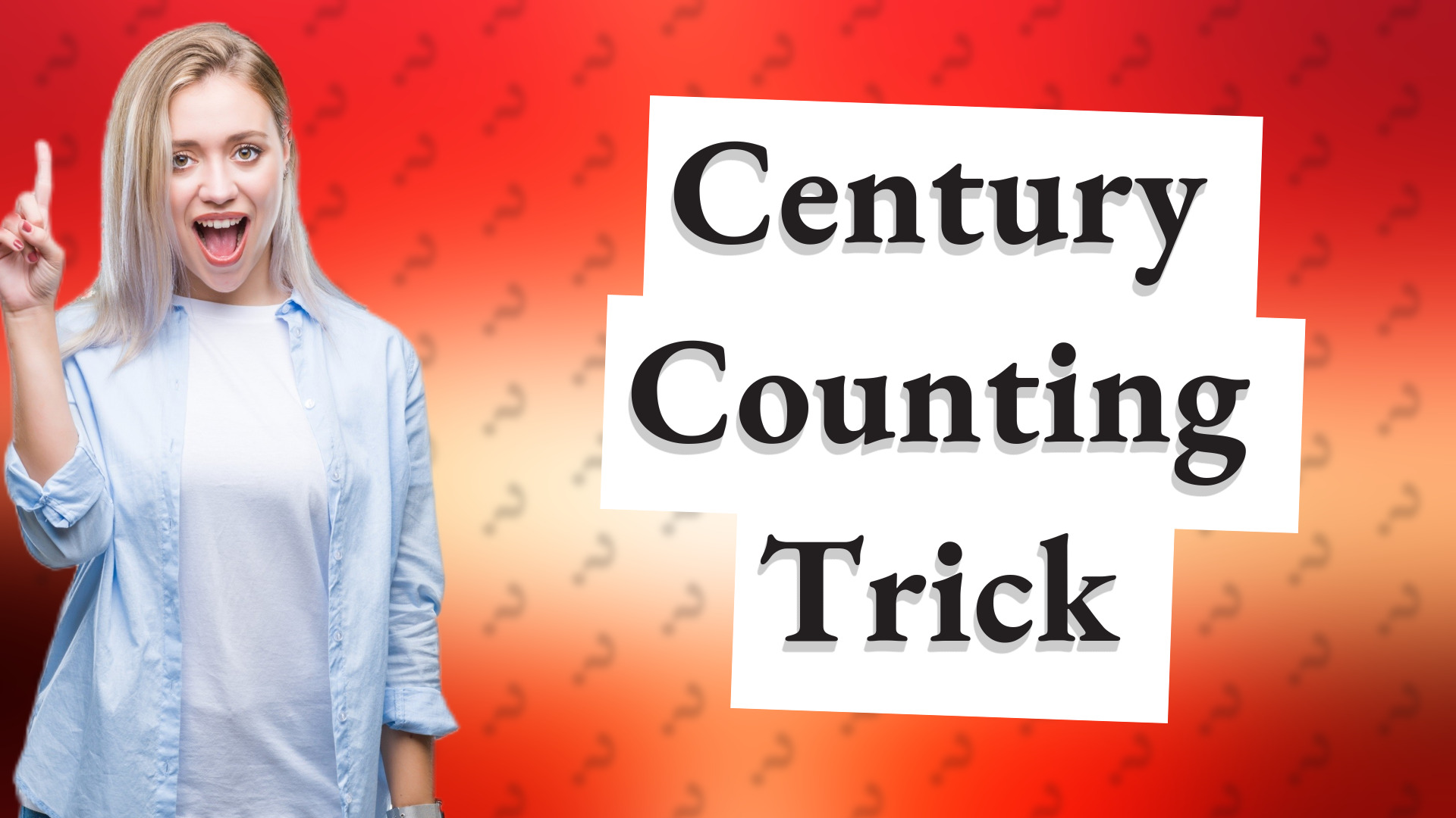 Century Counting Trick