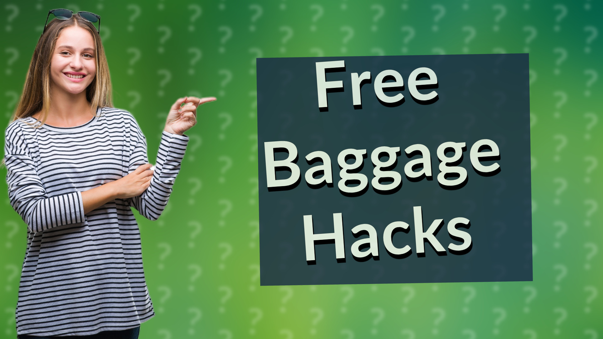 Free Baggage Hacks