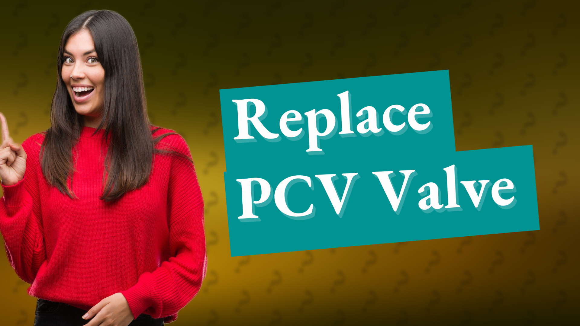 Replace PCV Valve