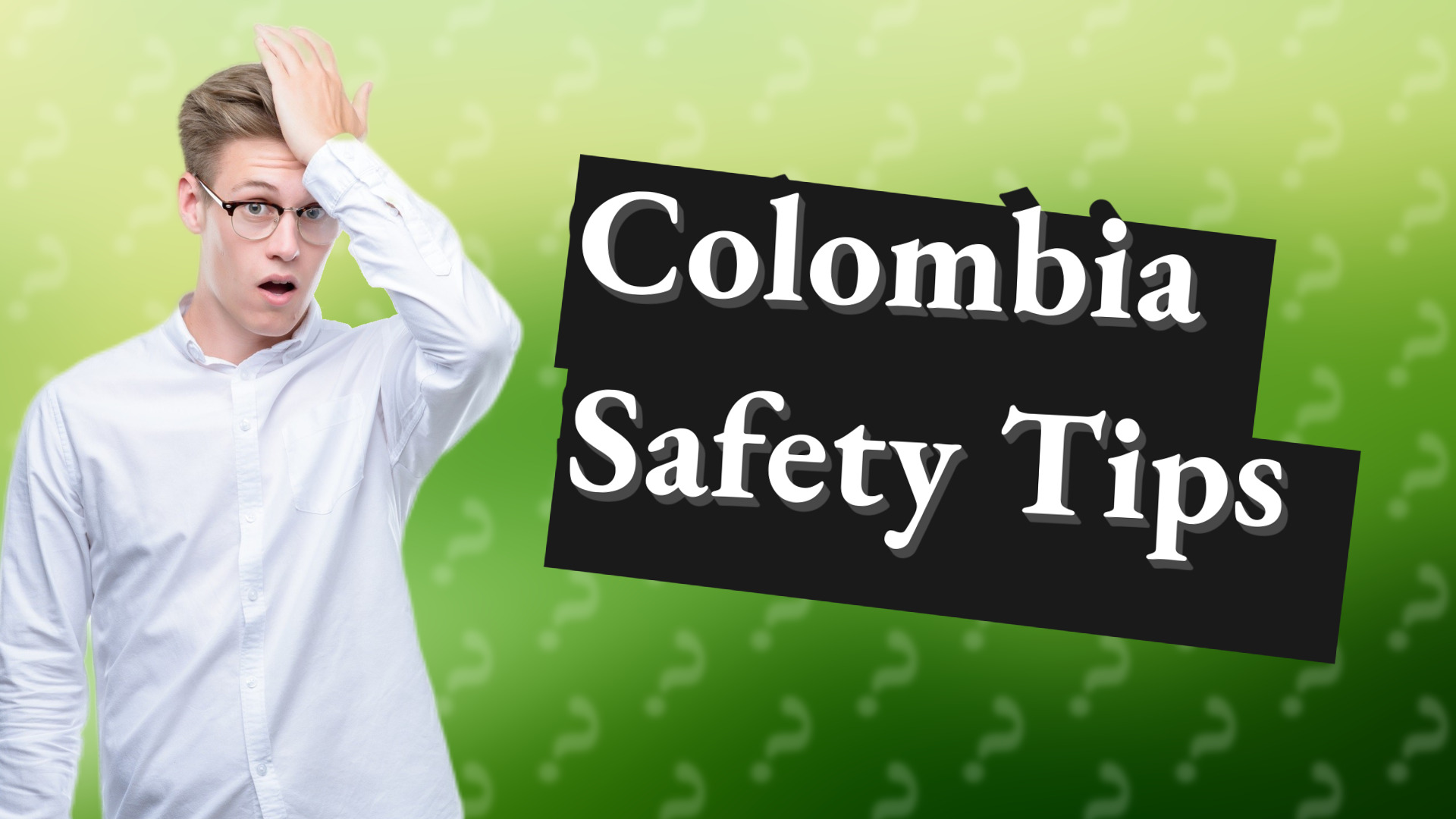 Colombia Safety Tips