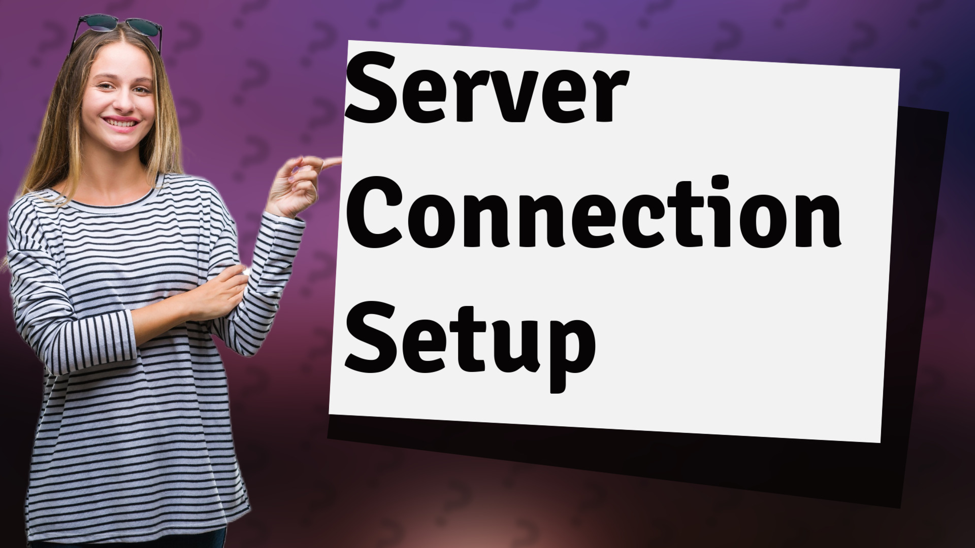 Server Connection Setup