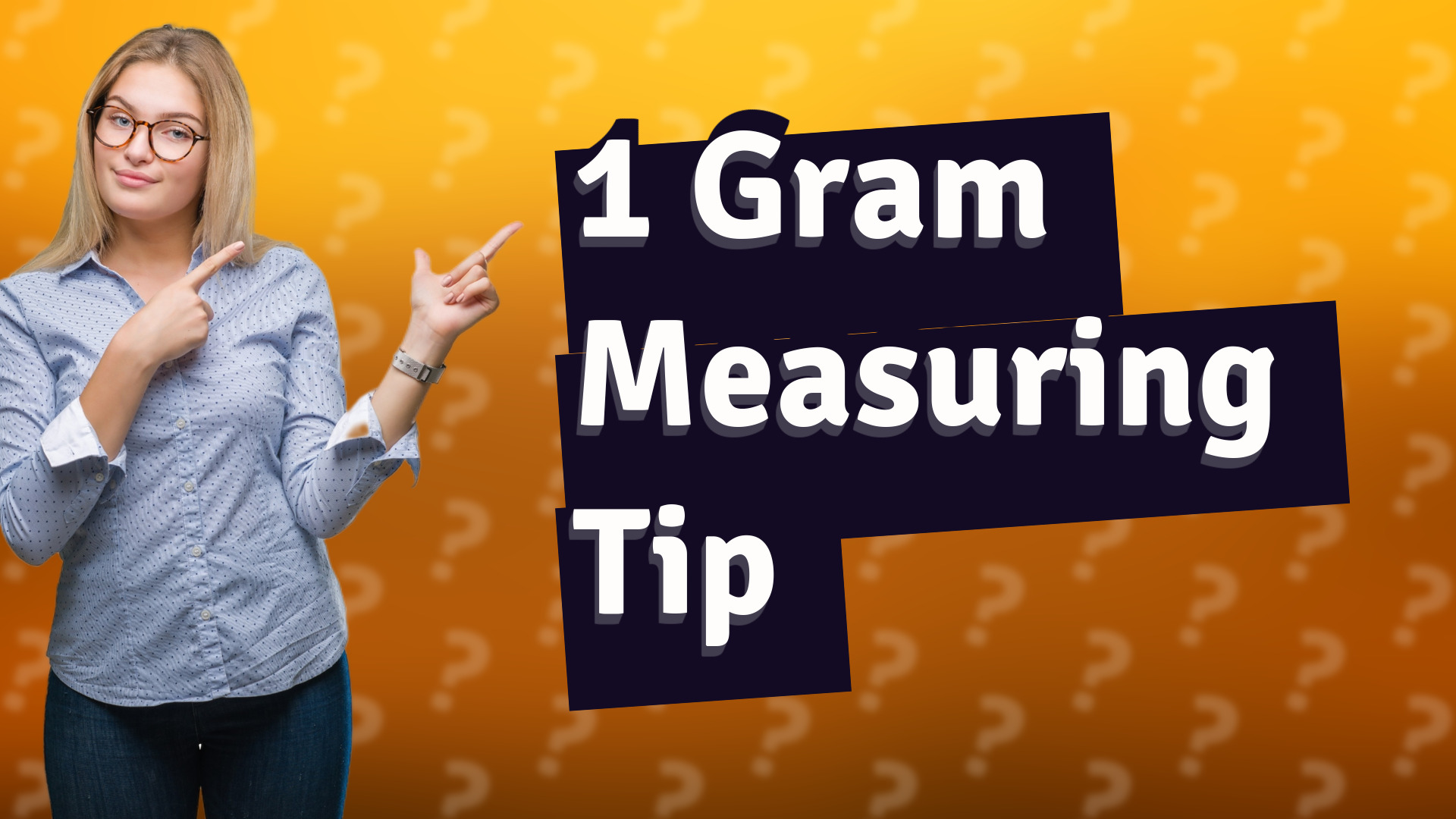 1 Gram Measuring Tip