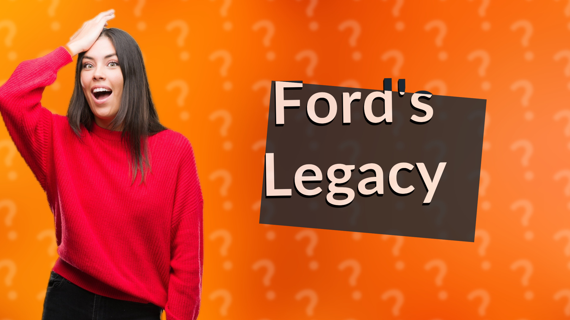 Ford's Legacy