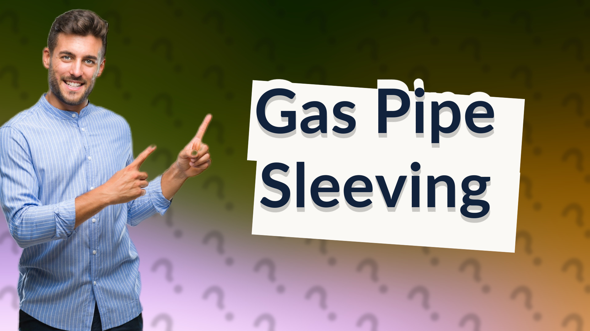 Gas Pipe Sleeving
