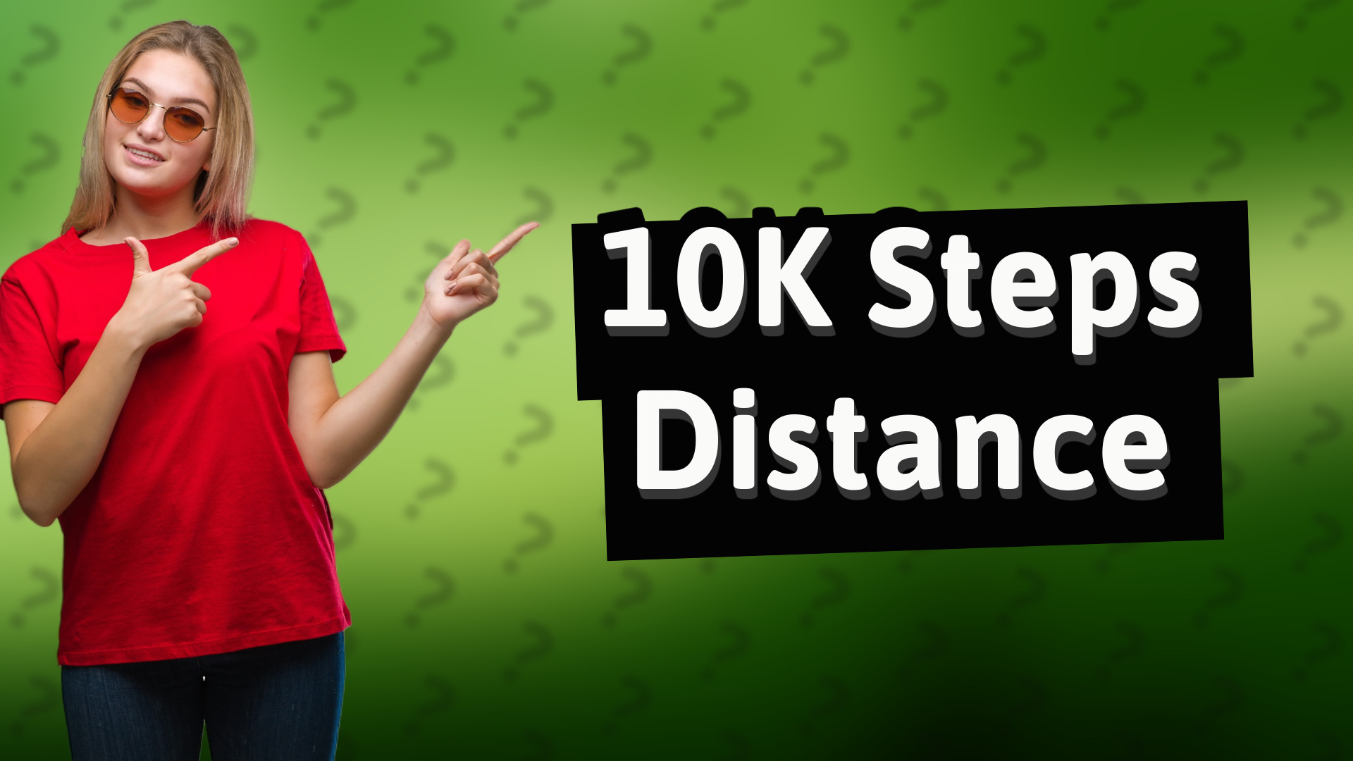 10K Steps Distance