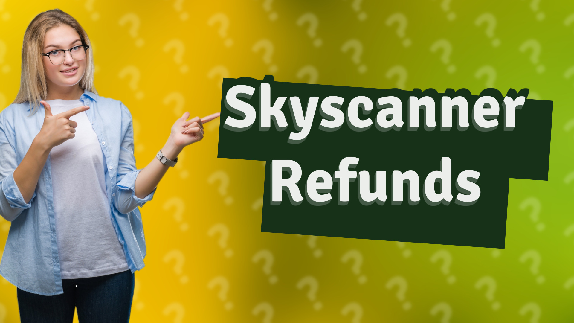 Skyscanner Refunds