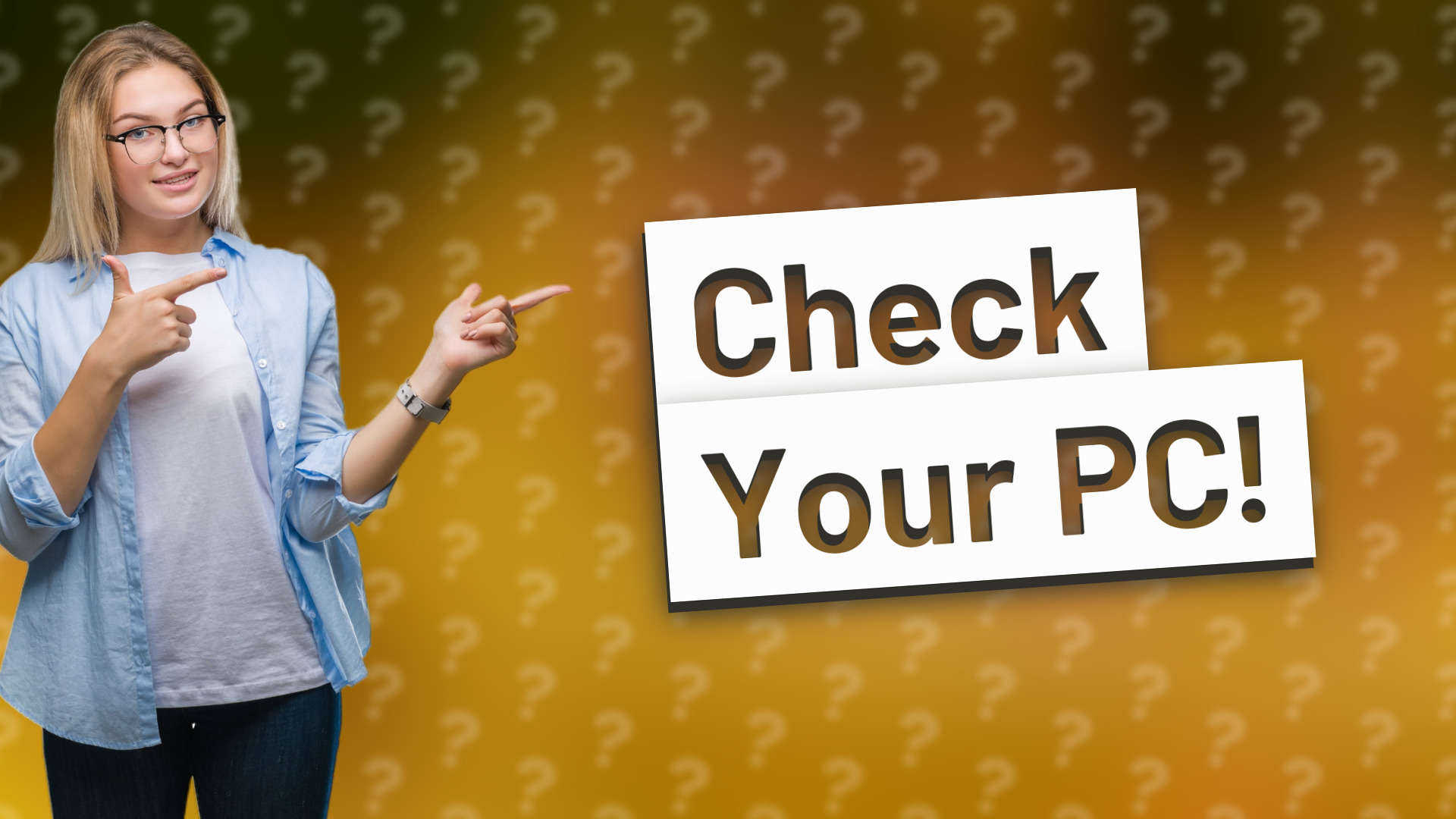 Check Your PC!