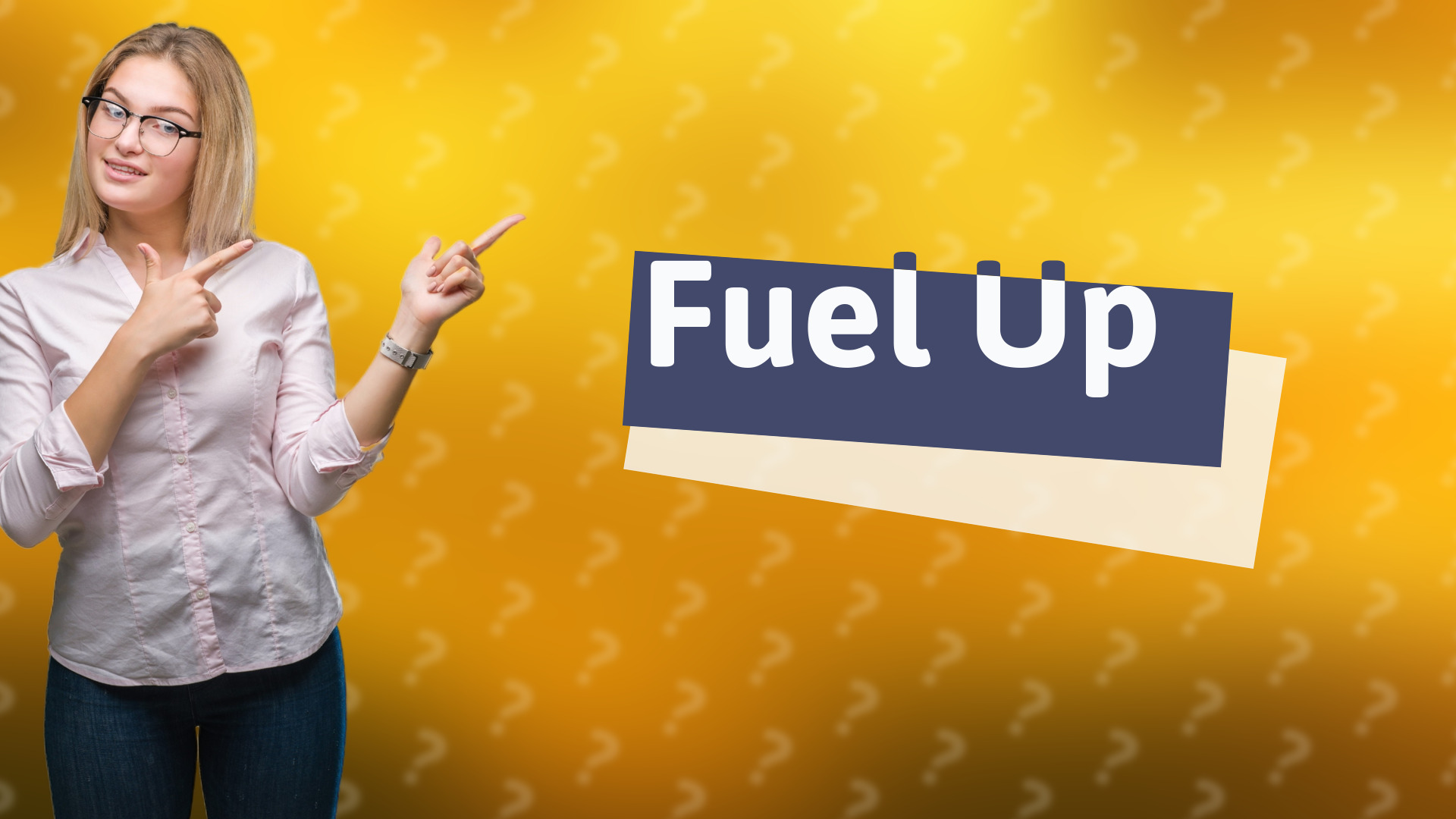 Fuel Up