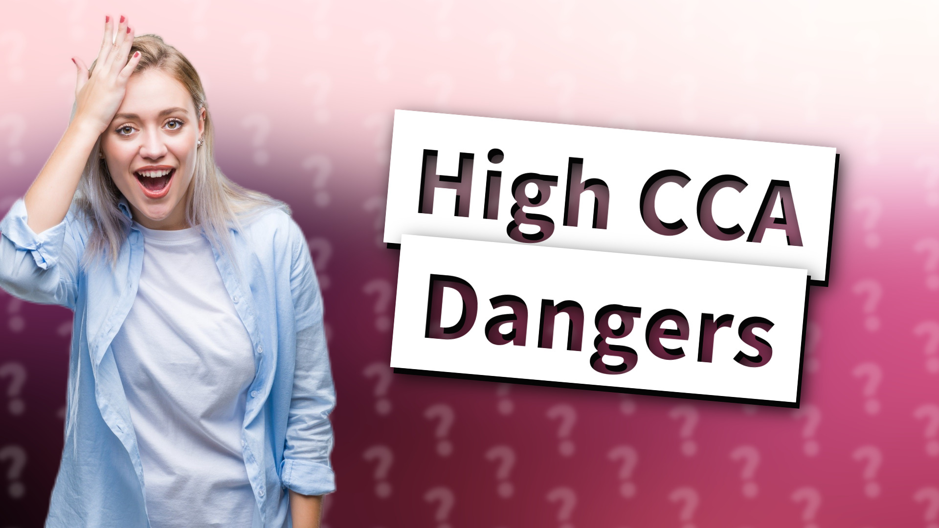 High CCA Dangers