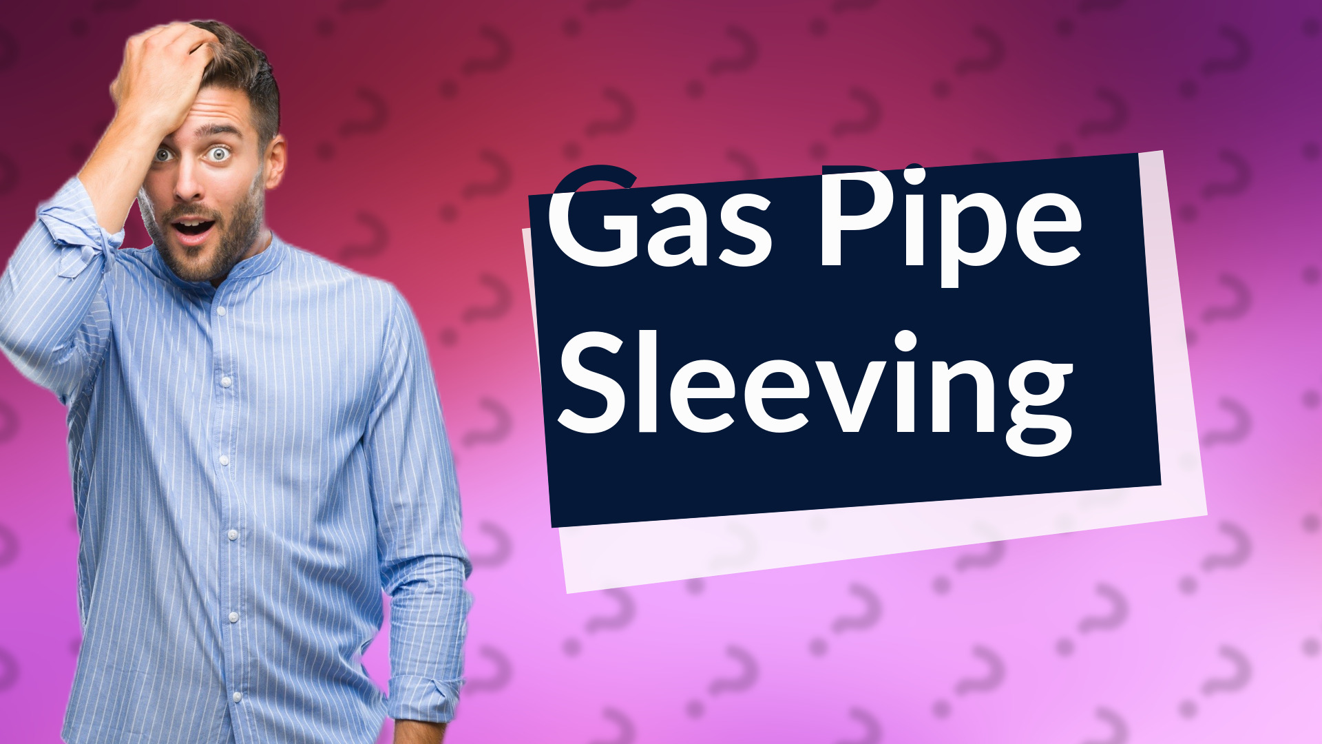 Gas Pipe Sleeving