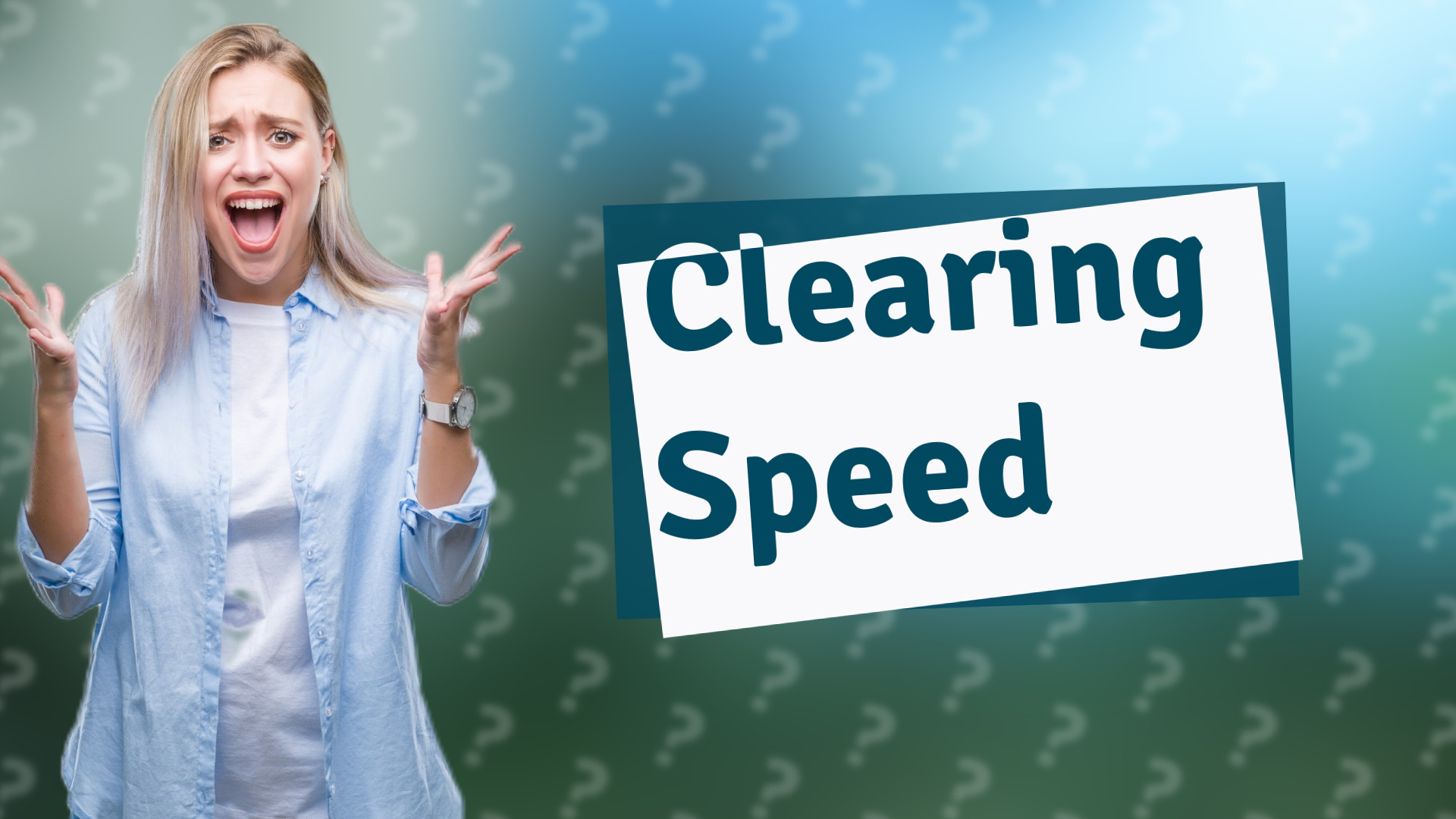 Clearing Speed
