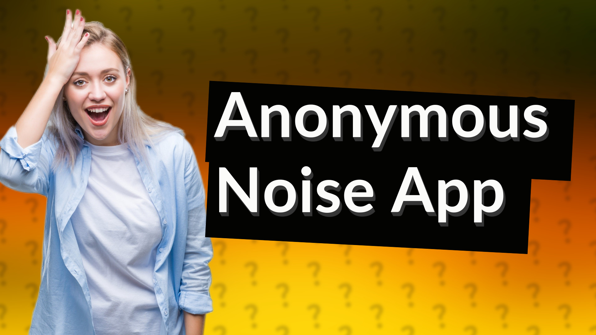 Anonymous Noise App