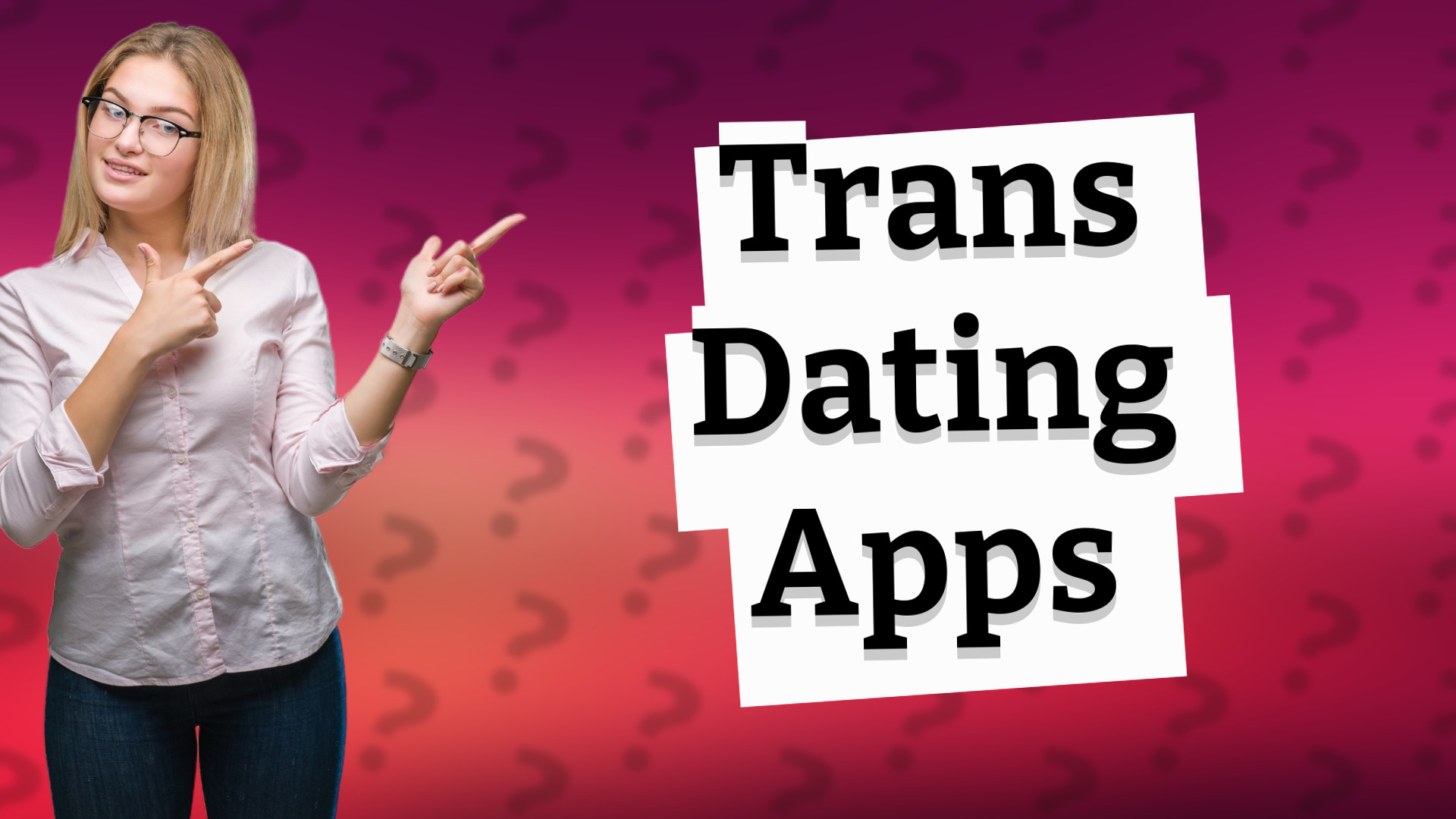 Trans Dating Apps