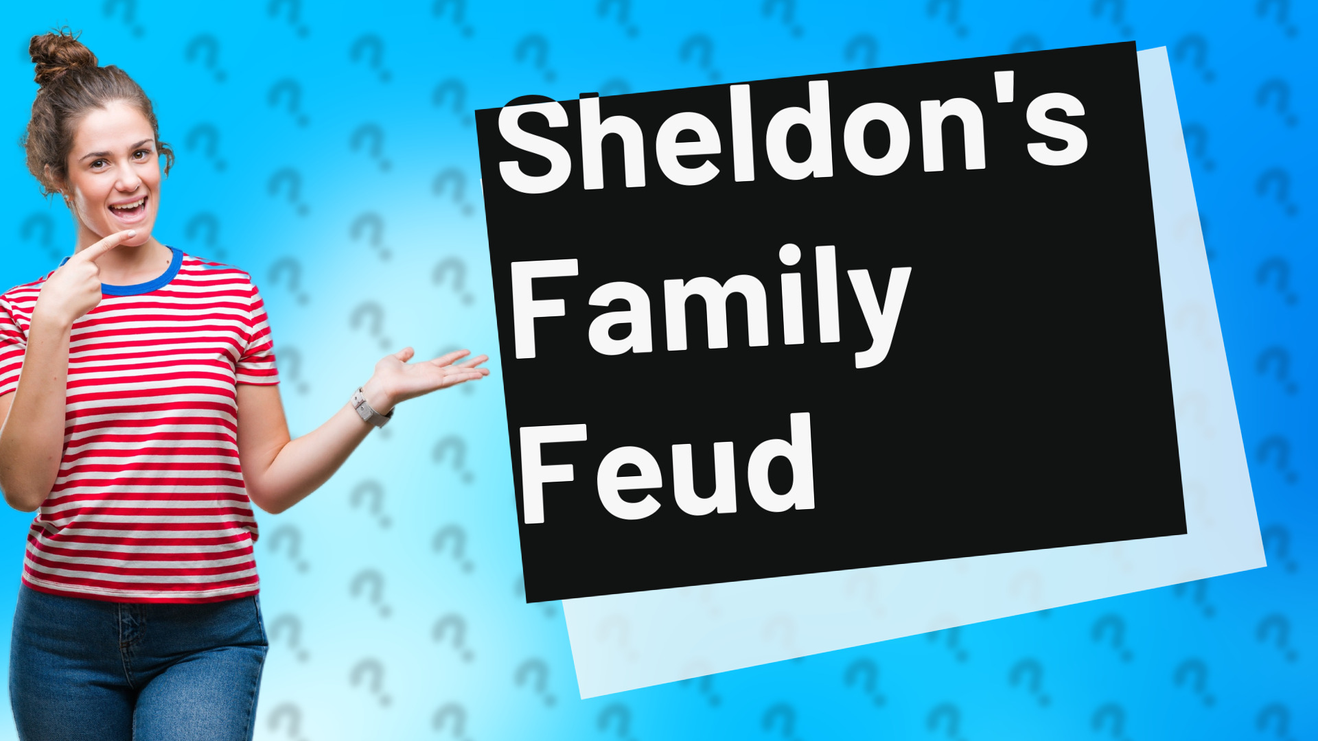 Sheldon's Family Feud