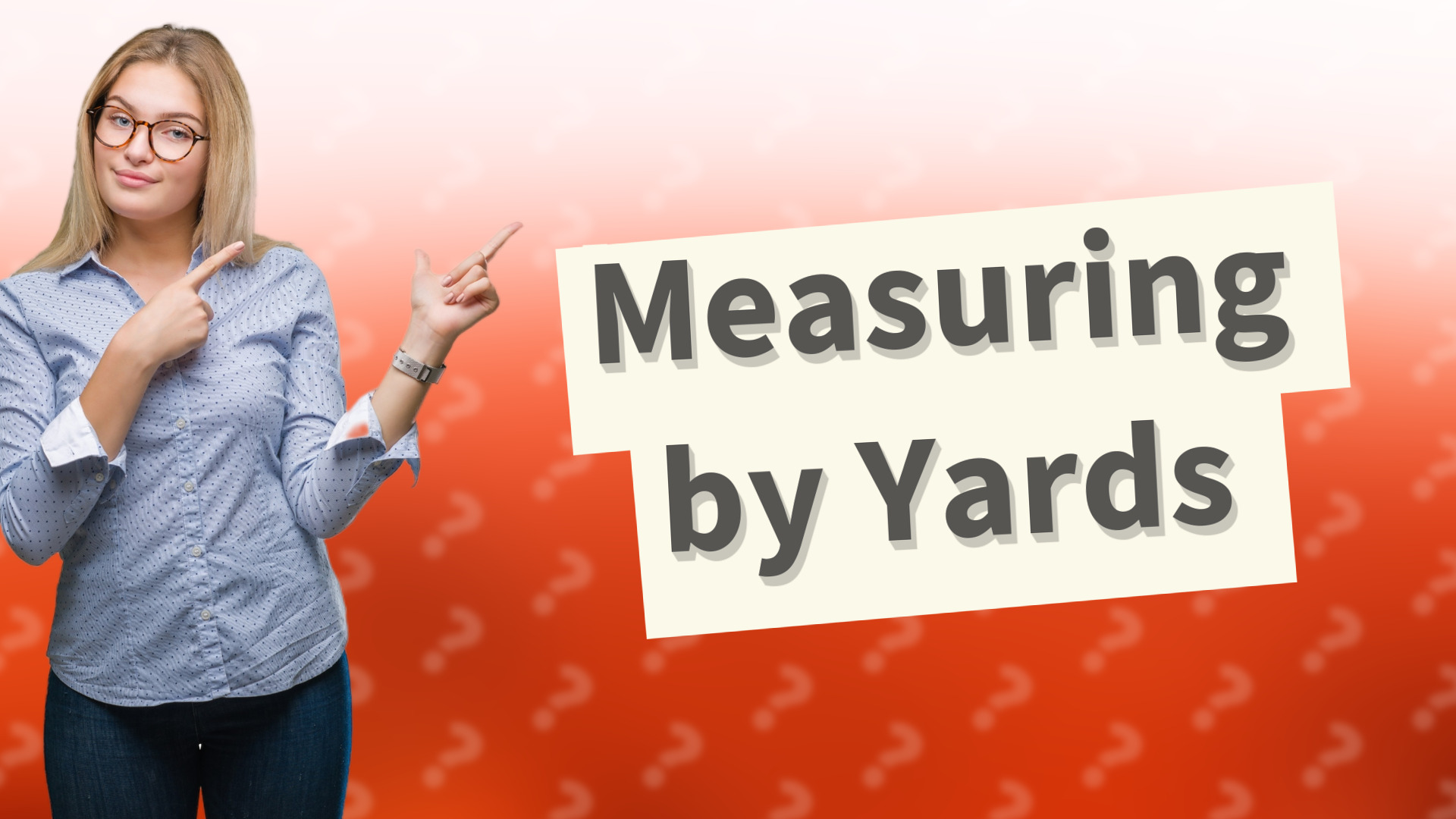 Measuring by Yards