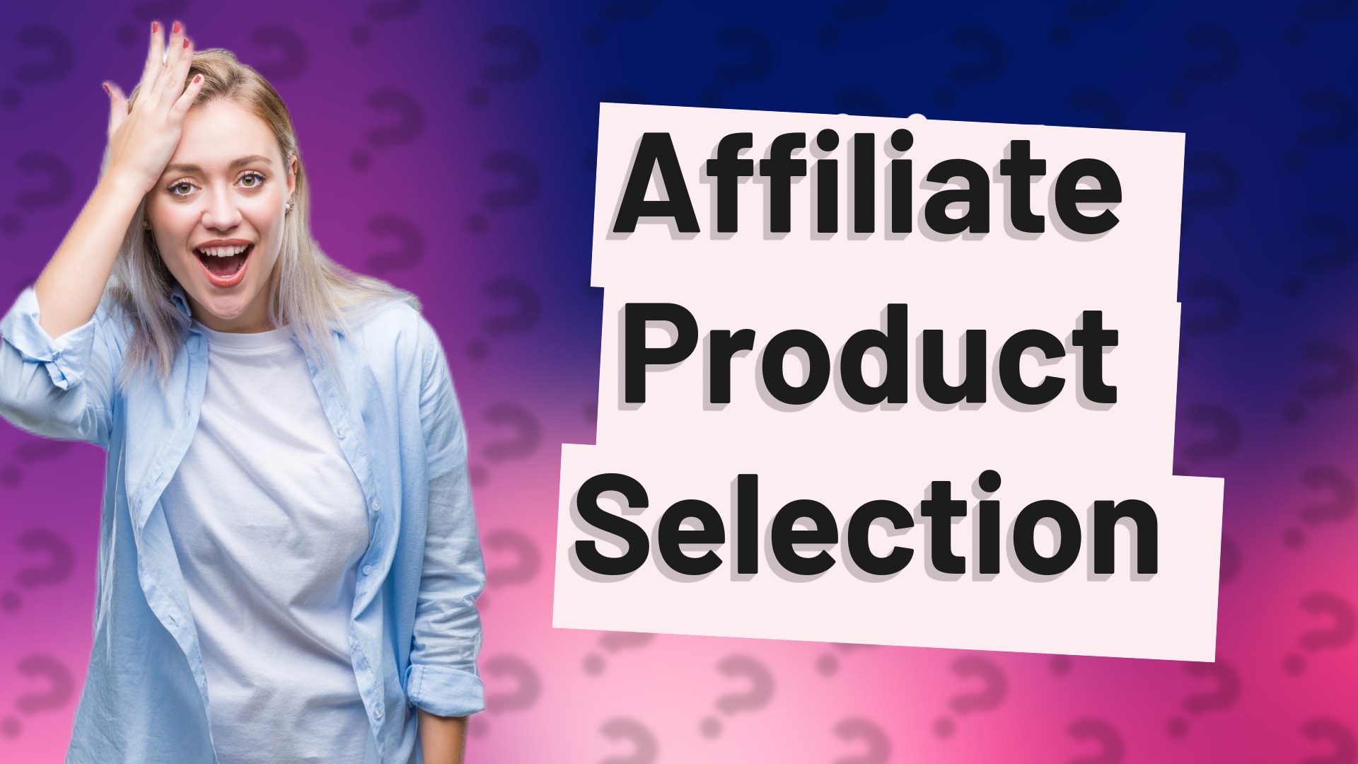 Affiliate Product Selection
