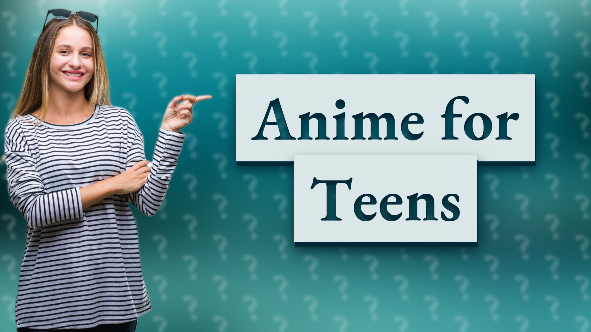 Anime for Teens