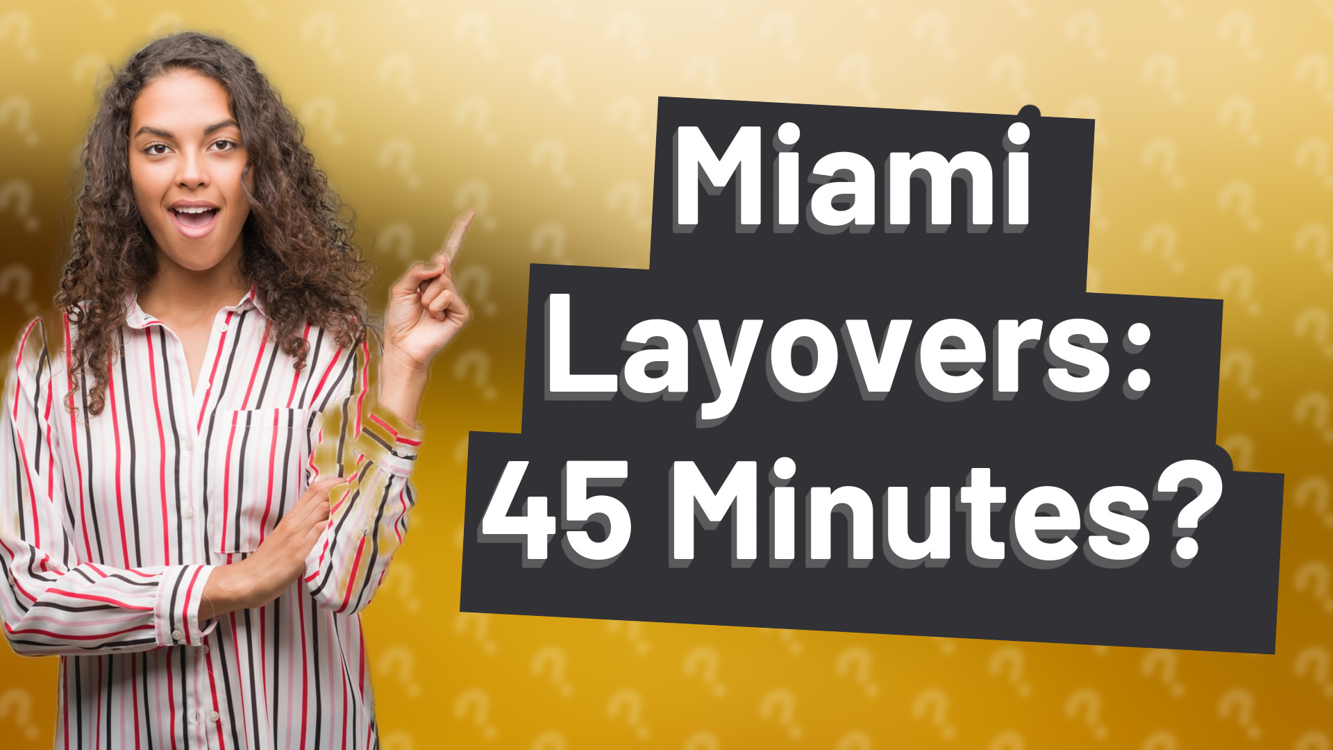 Miami Layovers: 45 Minutes?
