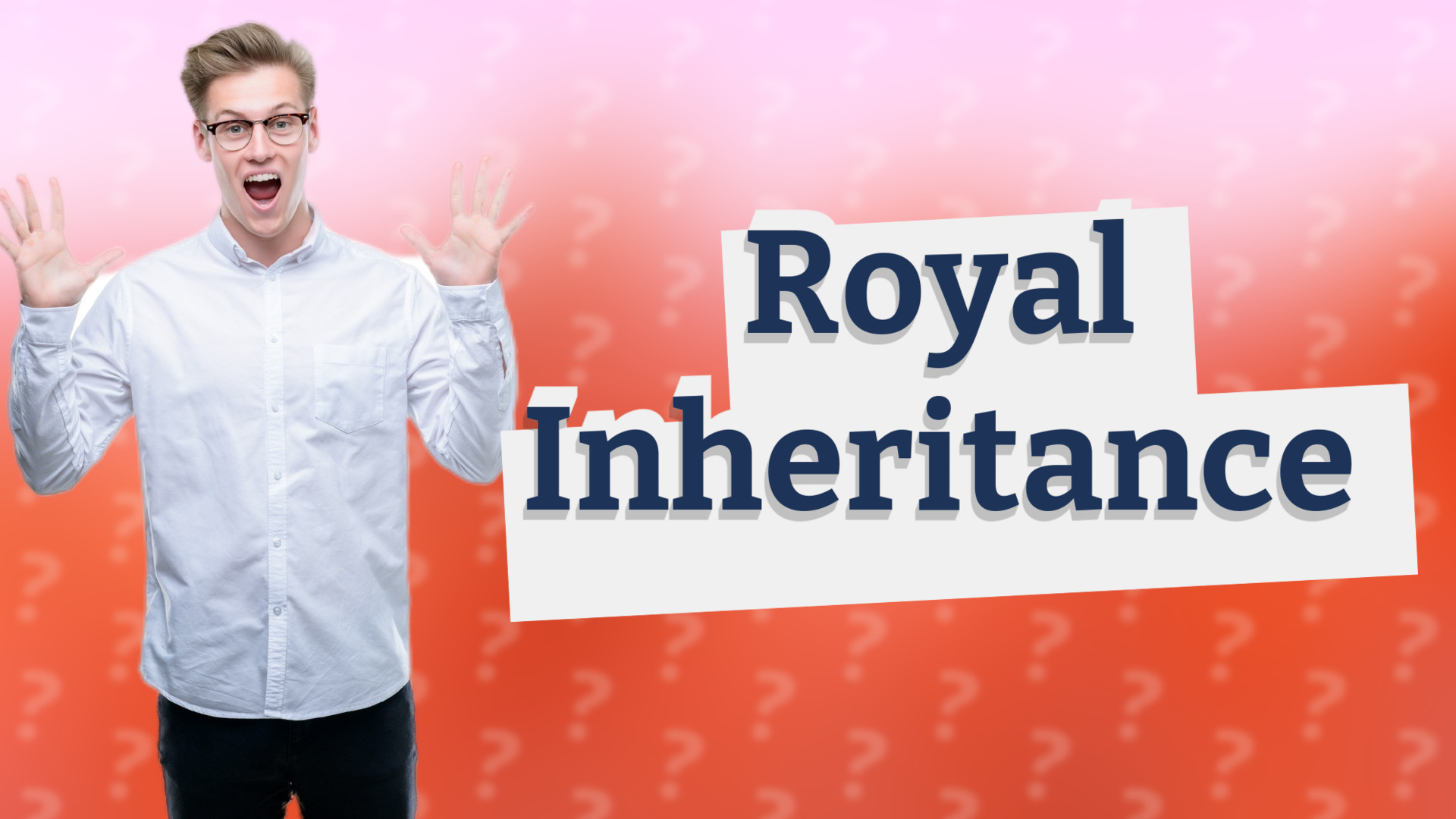 Royal Inheritance