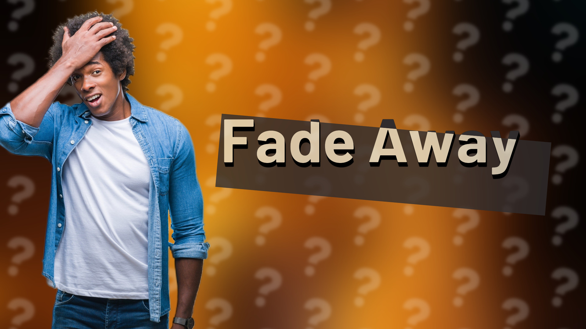 Fade Away